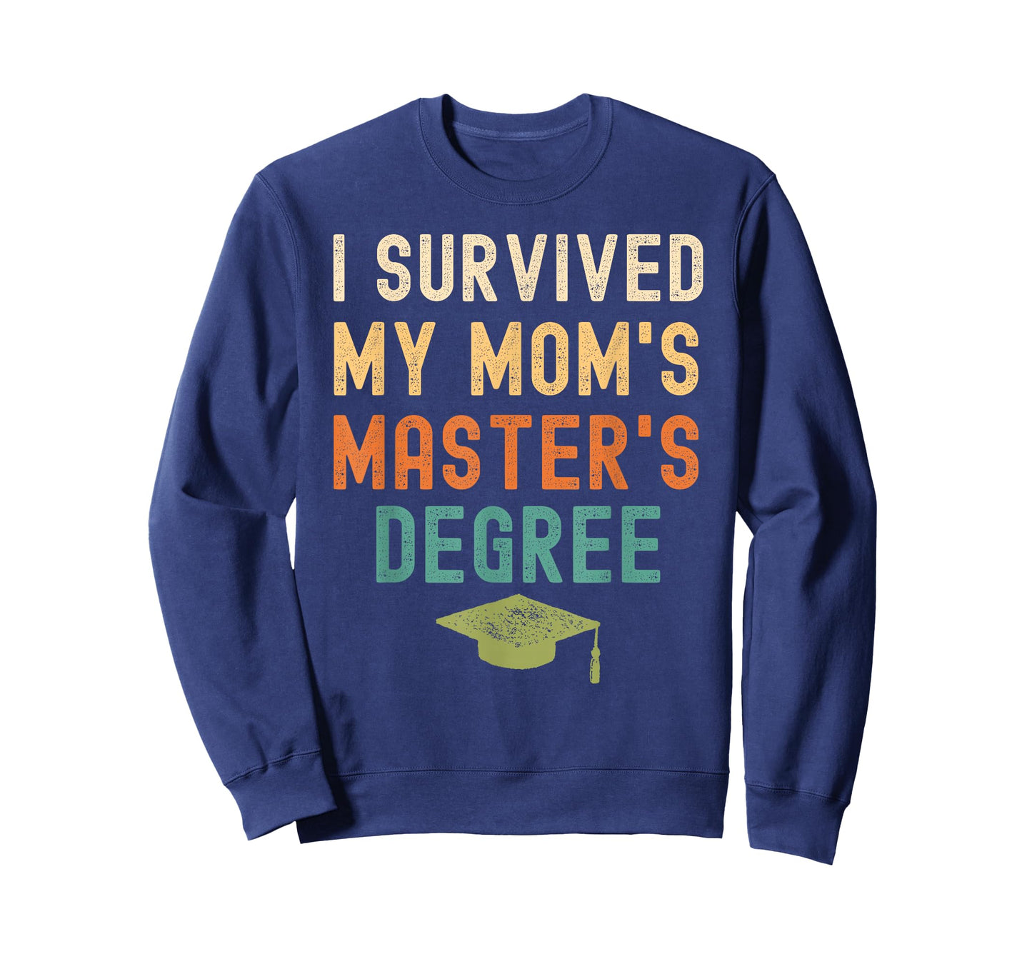I Survived My Mom's master's Degree graduation gifts T-Shirt