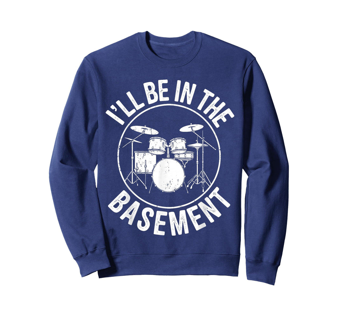 I'll Be In The Basement Shirt Drum Men Women Kids Drummer T-Shirt