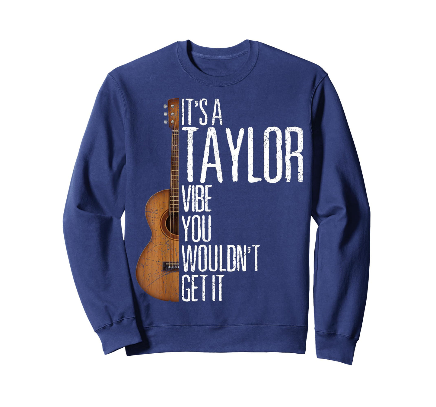 It's A Taylor Vibe You Wouldn't Get It Groovy Women Men Kids T-Shirt
