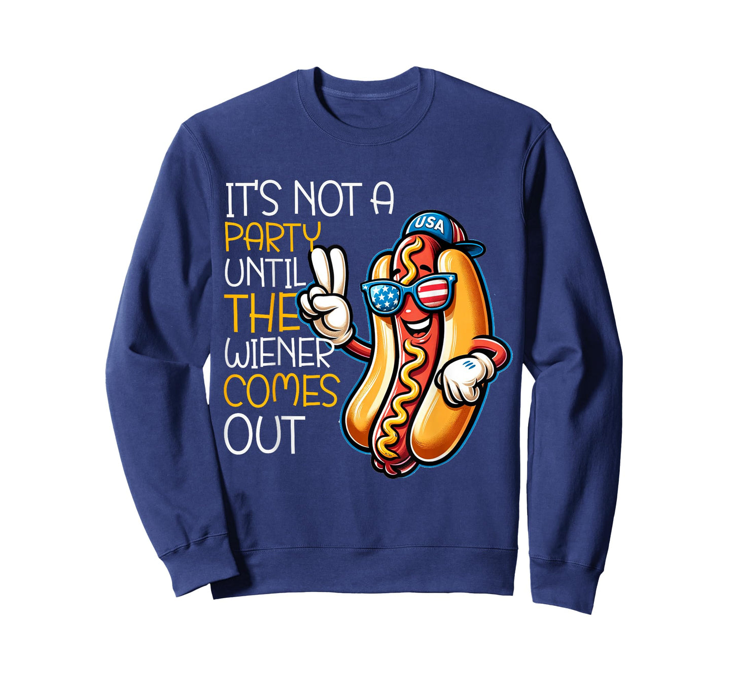 It's Not A Party Until The Wiener Comes Out Funny Hot Dogs T-Shirt