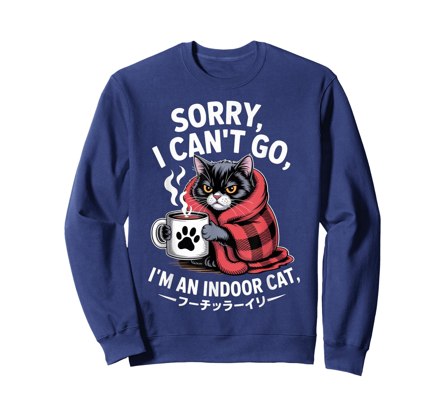 Sorry I Can't Go, I'm an Indoor Cat for Cat Lovers Cozy T-Shirt