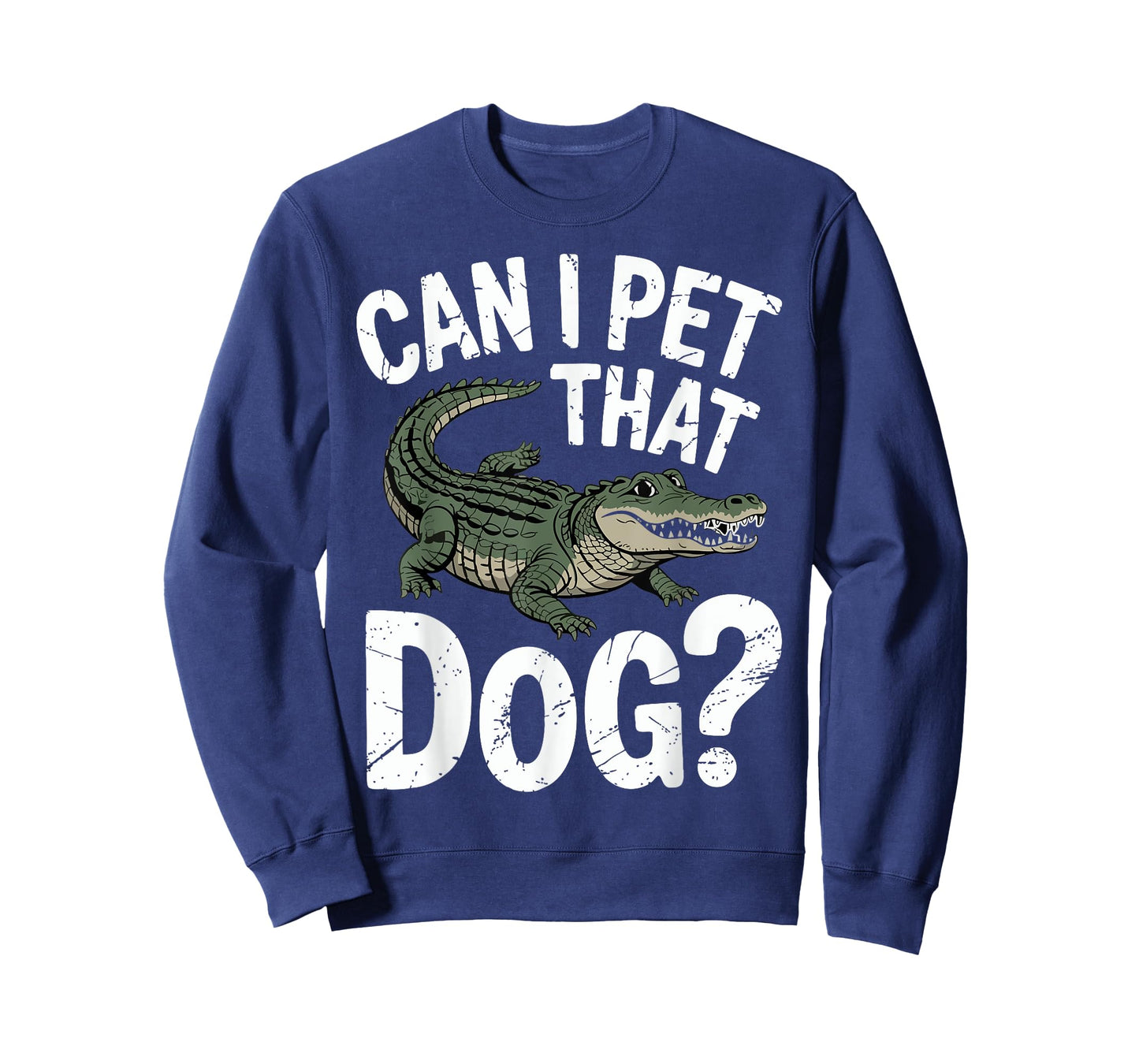 Funny Alligator Can I Pet That Dog Vintage Men Women Kids T-Shirt