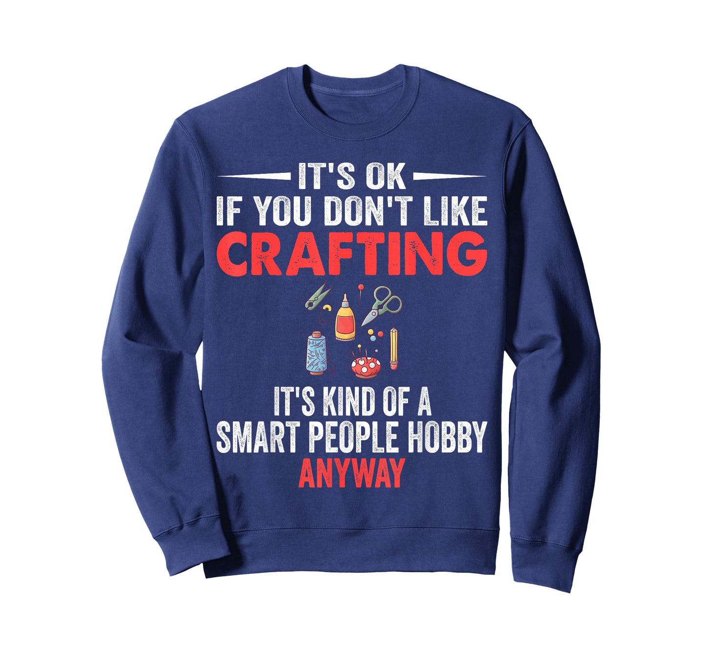 Smart People Hobby Crafting - Funny Crafters T-Shirt
