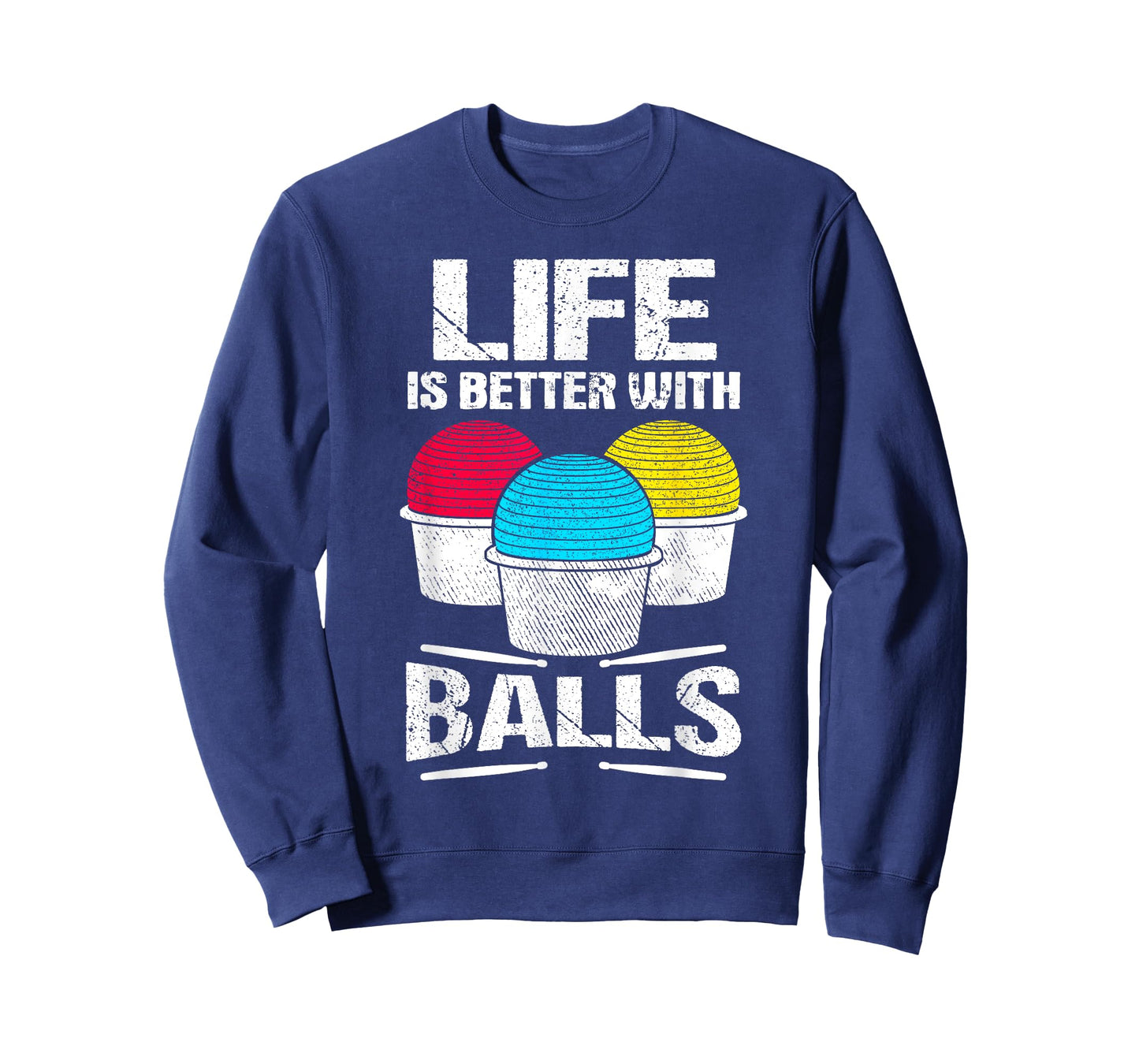 Cardio Drumming Life Is Better With Balls Fitness Workout T-Shirt