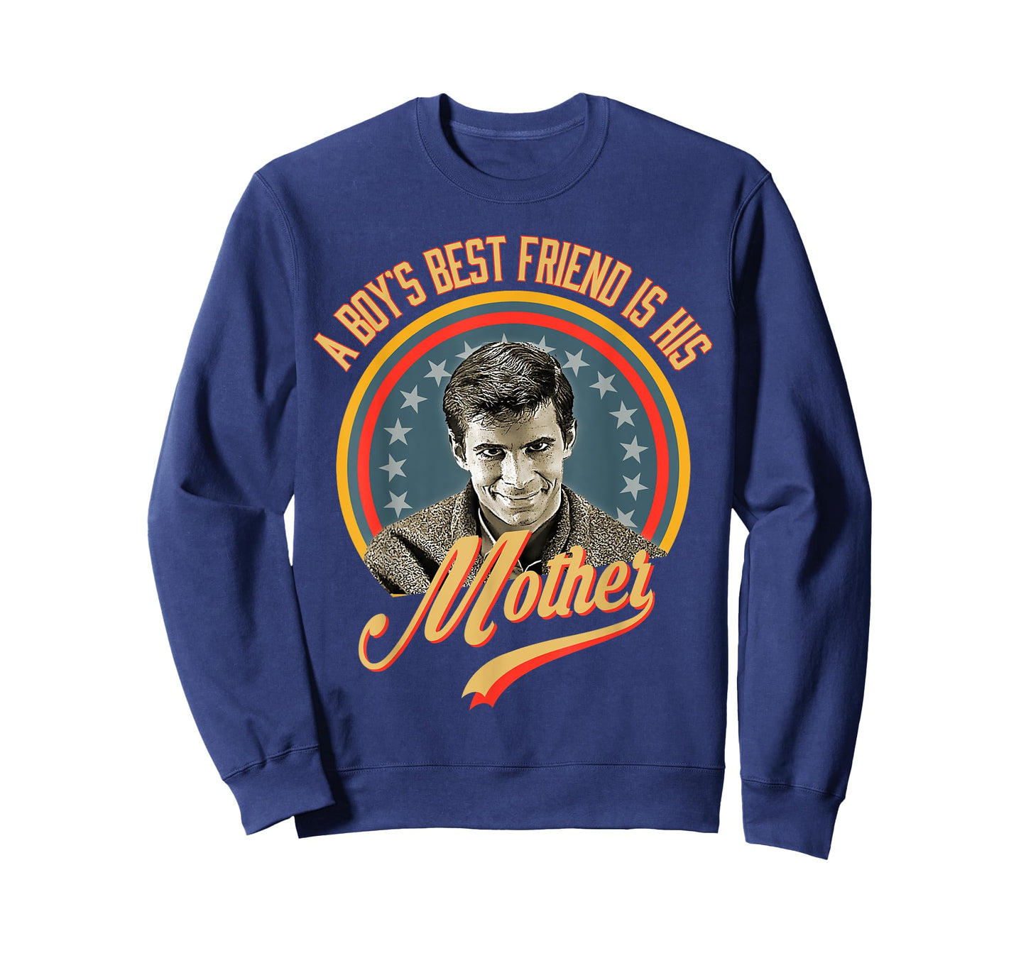 We All Go A Little Mad Sometimes A Boy's Best Friend Is His T-Shirt