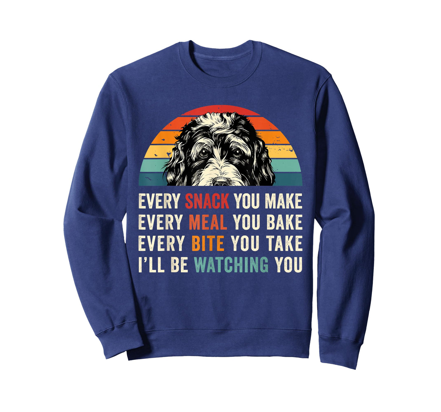 Retro Every snack you make Every meal you bake Doodle Dog T-Shirt