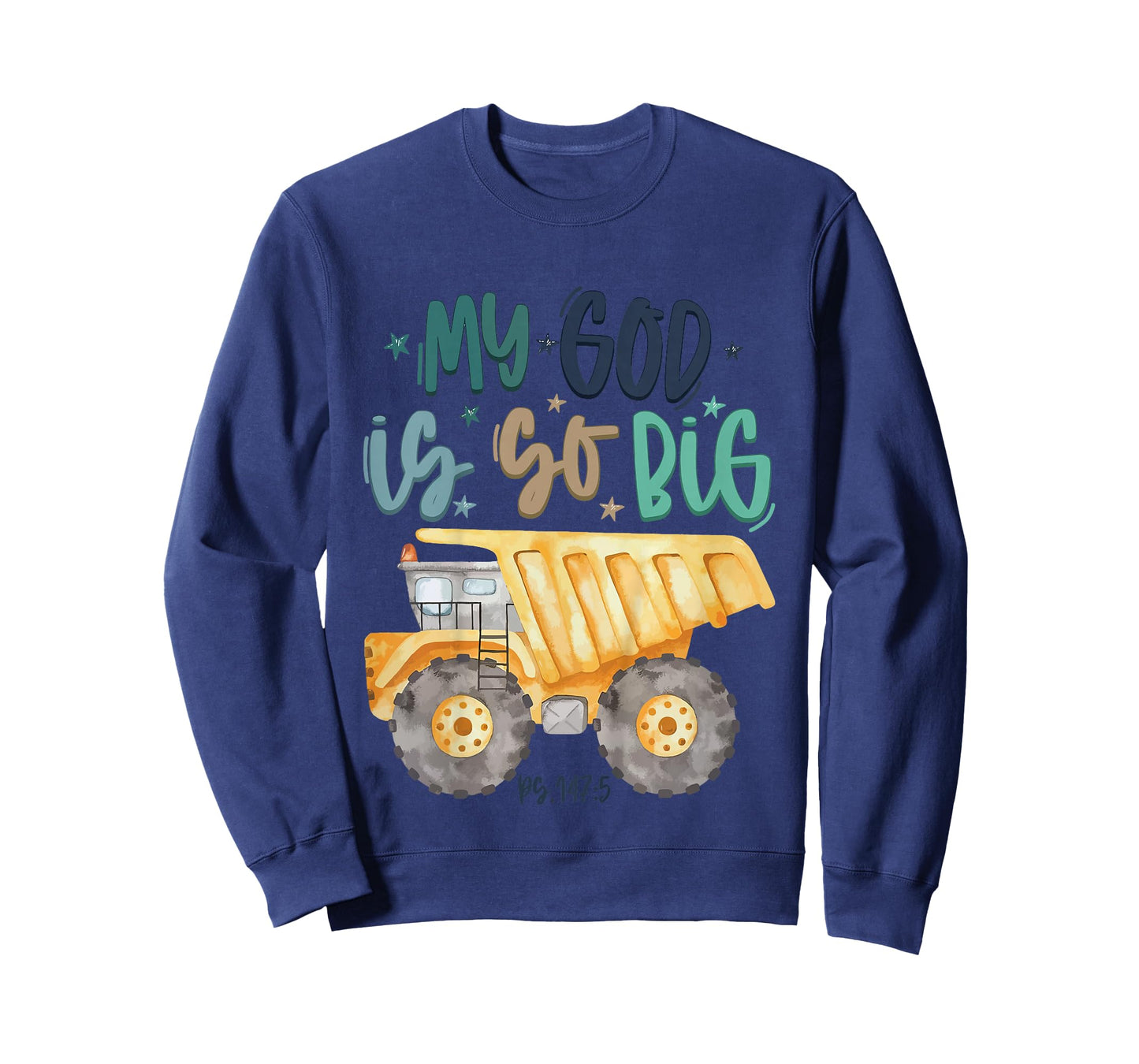 My God is So Big Kids Christian Toddler Excavator Truck T-Shirt
