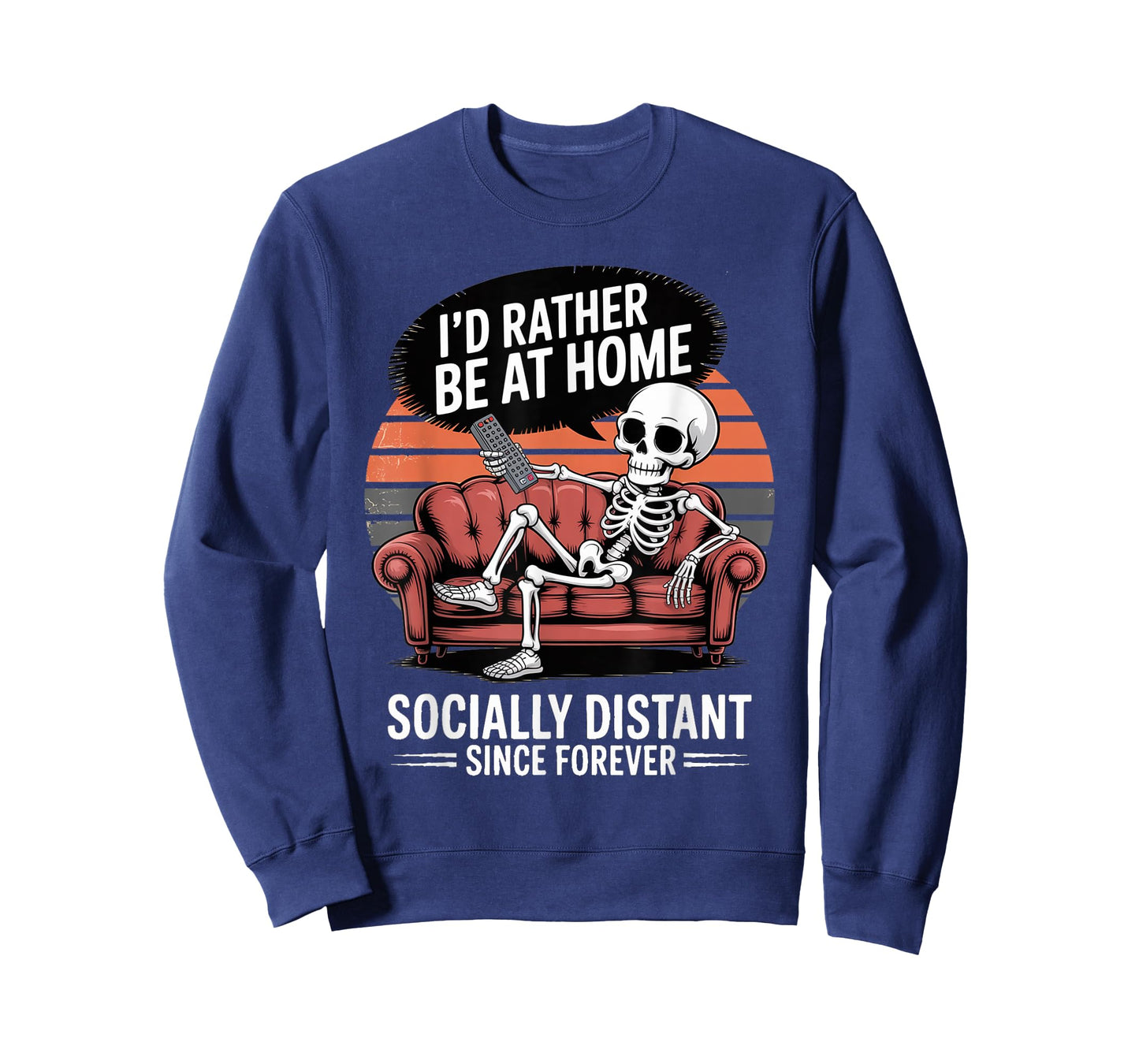 Rather Be Home Funny Sarcastic Skeleton Halloween T-Shirt