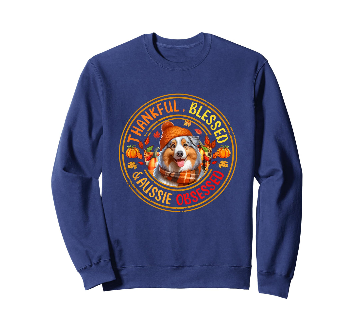 Thankful Blessed Aussie Obsessed Thanksgiving Dog Owner T-Shirt