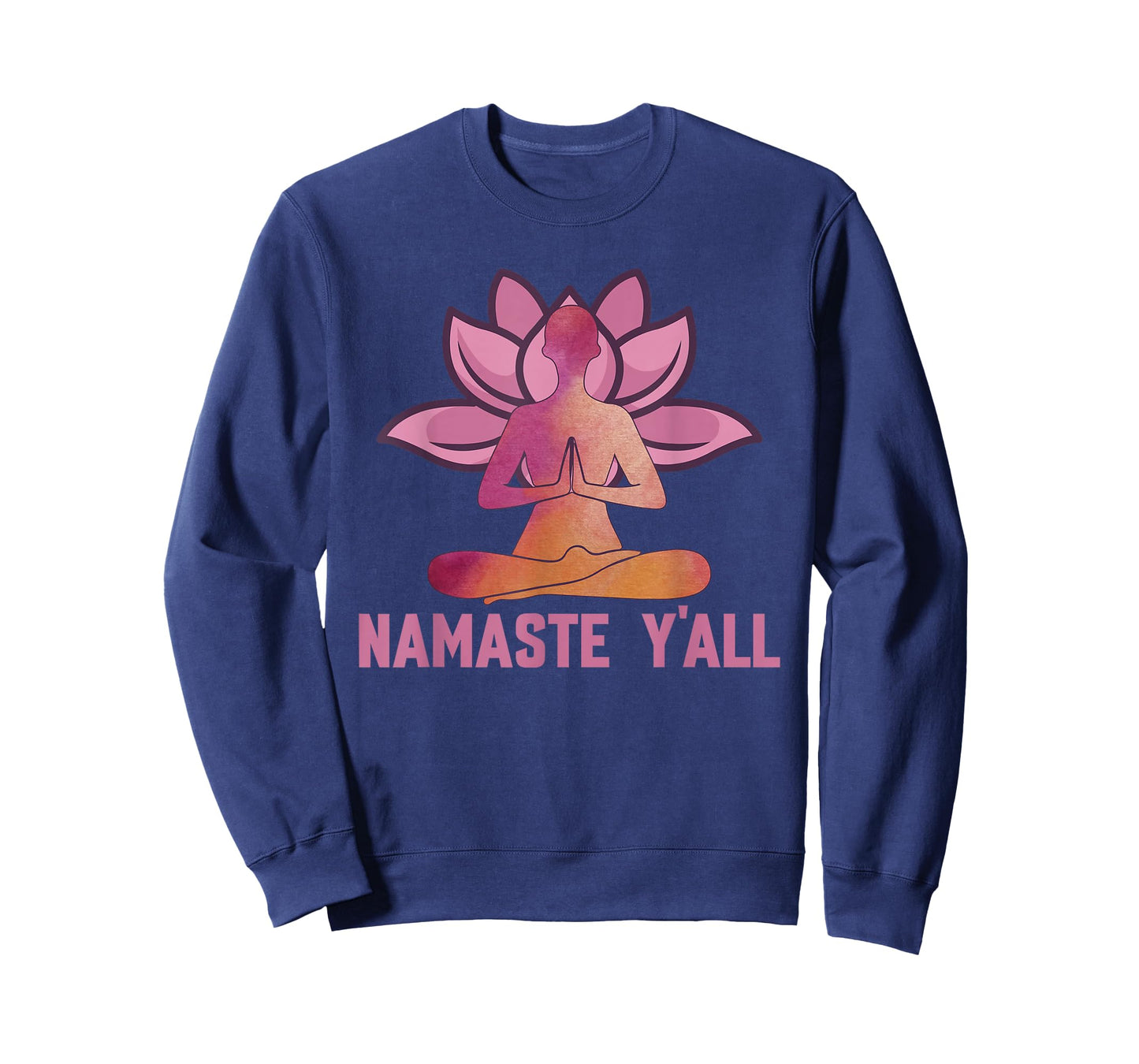 Namaste Y'all - Meditation & Yoga Lotus Flower Positivity T-Shirt
