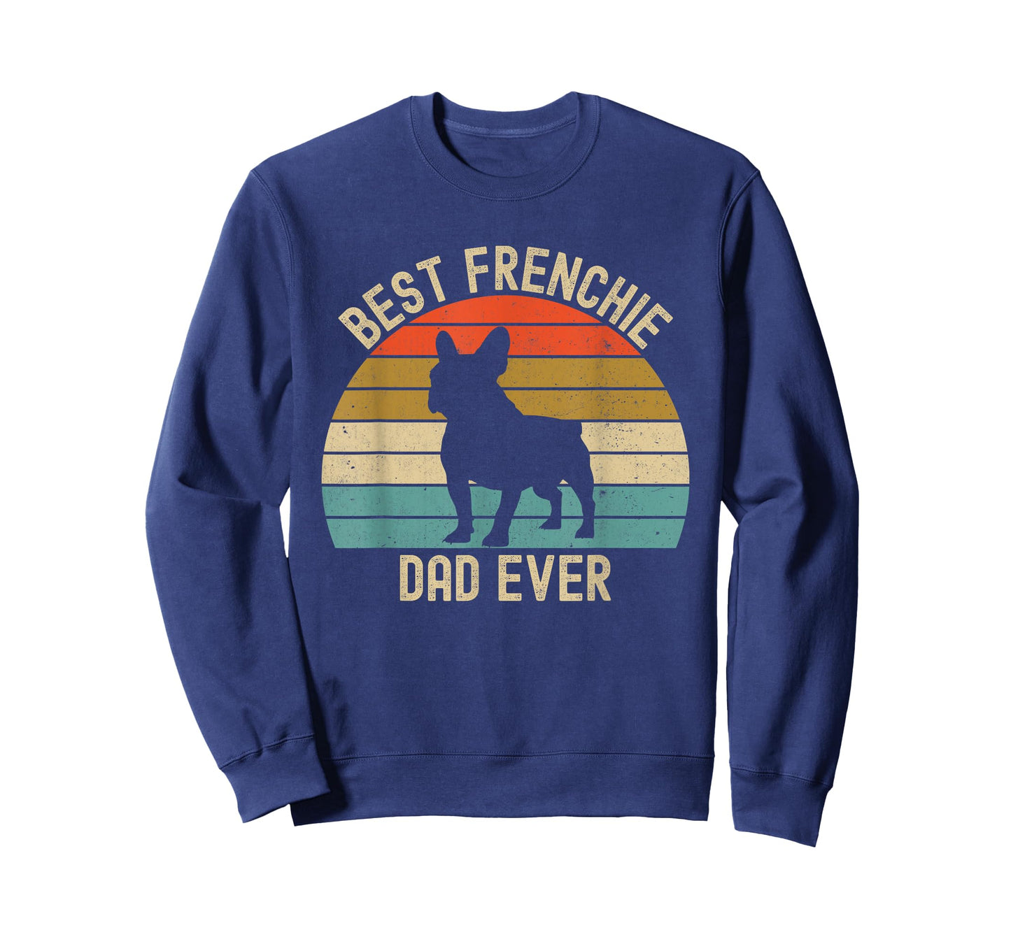 Best Frenchie French Bulldog Dad Ever T-Shirt for Men