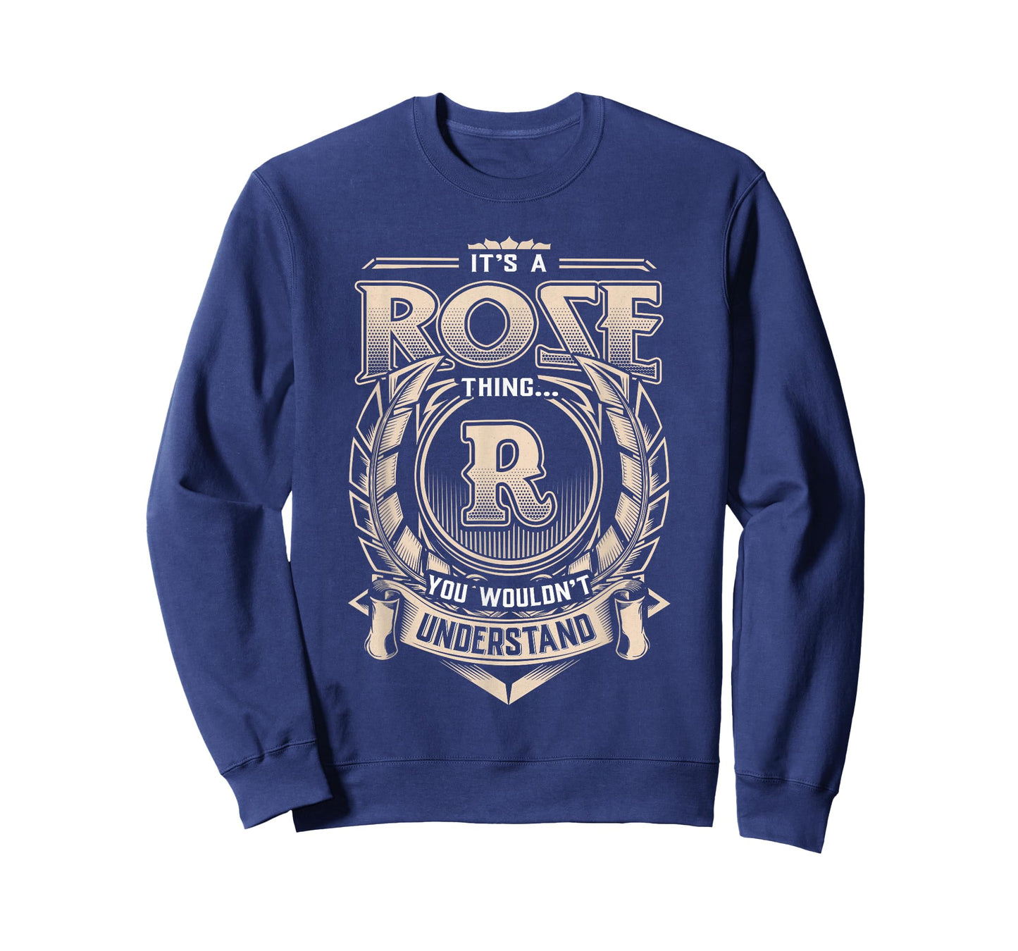 Rose Last Name Shirt It's A Rose Thing T-Shirt