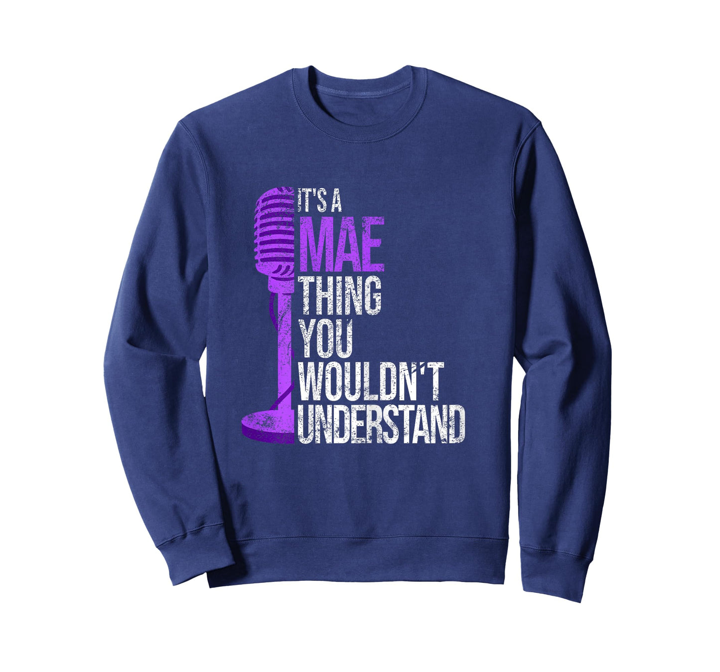 It's a Mae Thing you wouldn't Understand - Funny Mae T-Shirt