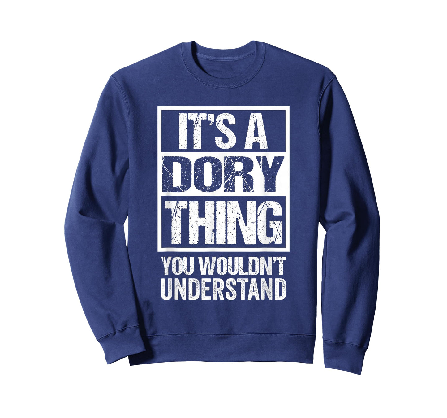 It's A Dory Thing You Wouldn't Understand T-Shirt