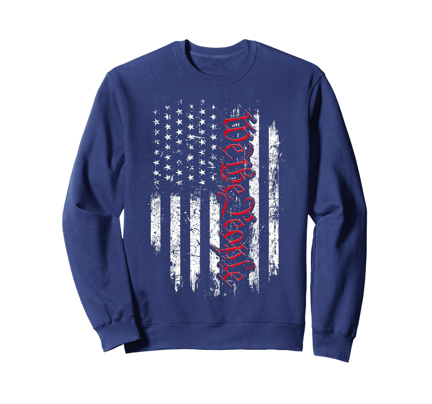 We The People American Flag 1776 Patriotic Happy 4th Of July T-Shirt