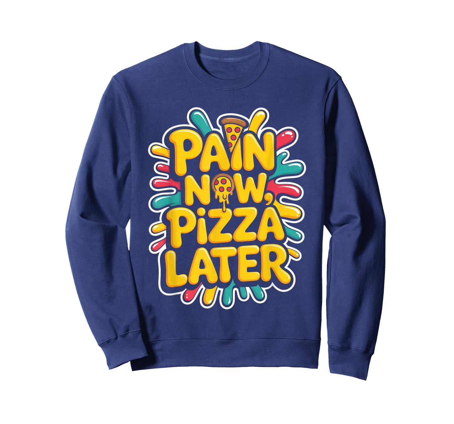 Pain Now Pizza Later Fitness Funny Gym Workout for Men Women T-Shirt