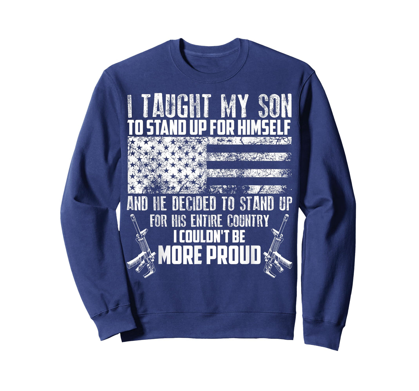 Cool I Taught My Son To Stand | Funny US Army Parents Gift T-Shirt