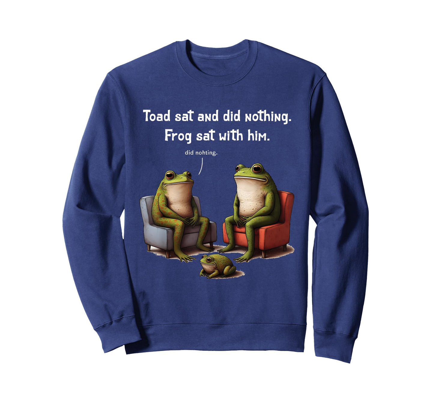 Frogs Toads Meme Toad Sat And Did Nothing Frog Sat With Him T-Shirt
