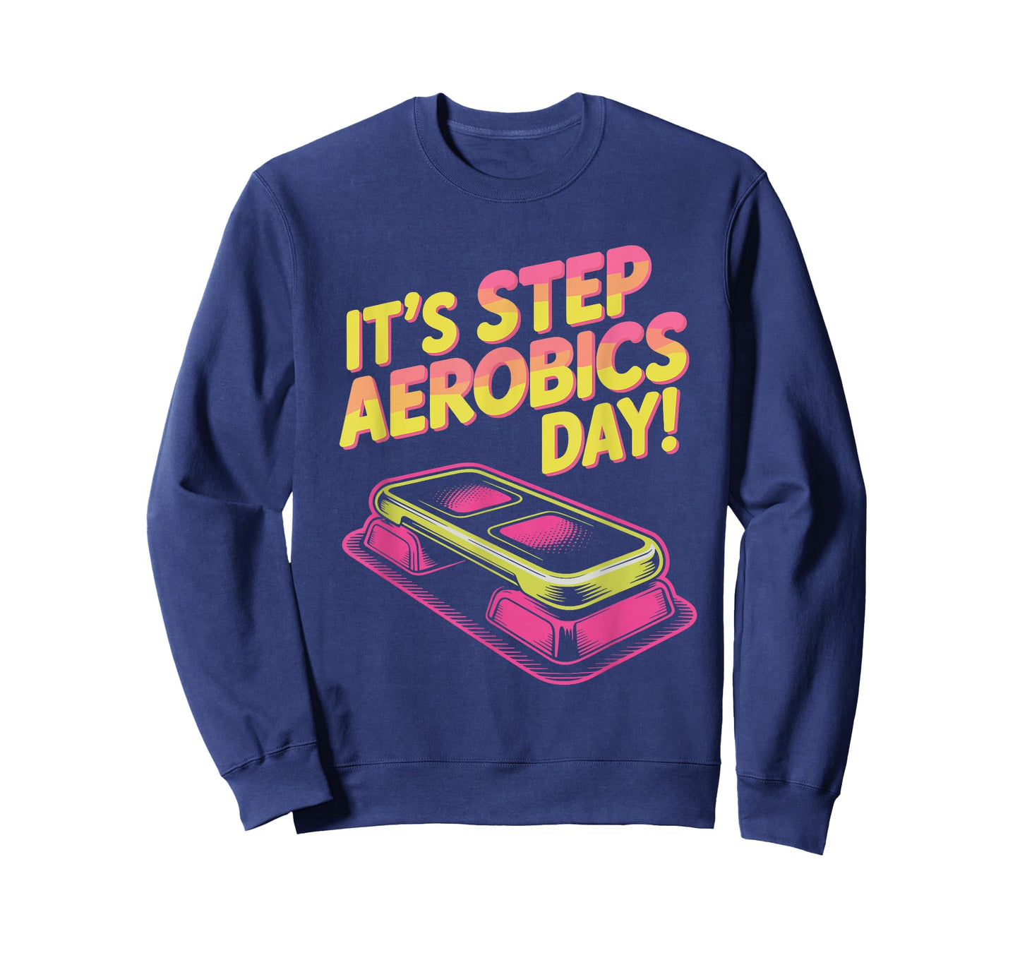 It’s Step Aerobics Day Fitness Instructor Training Workout T-Shirt