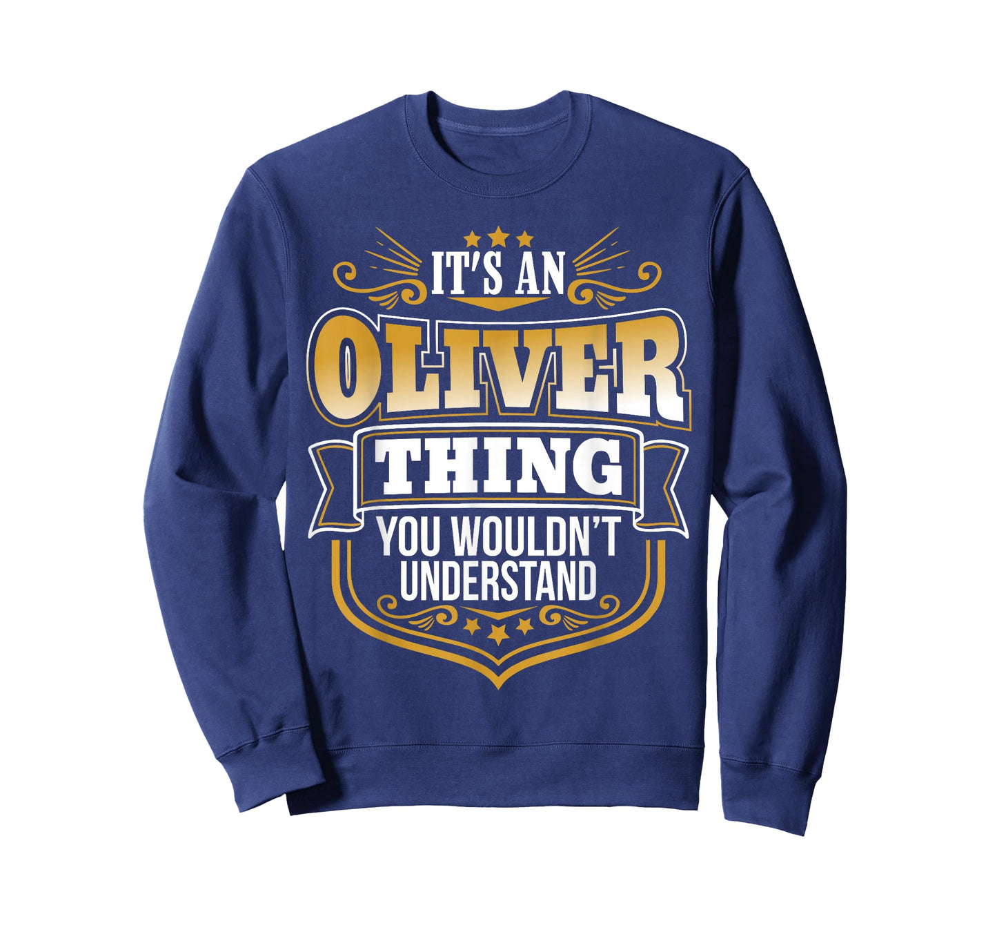 its an Oliver Thing You Wouldnt Understand Oliver Tshirt T-Shirt