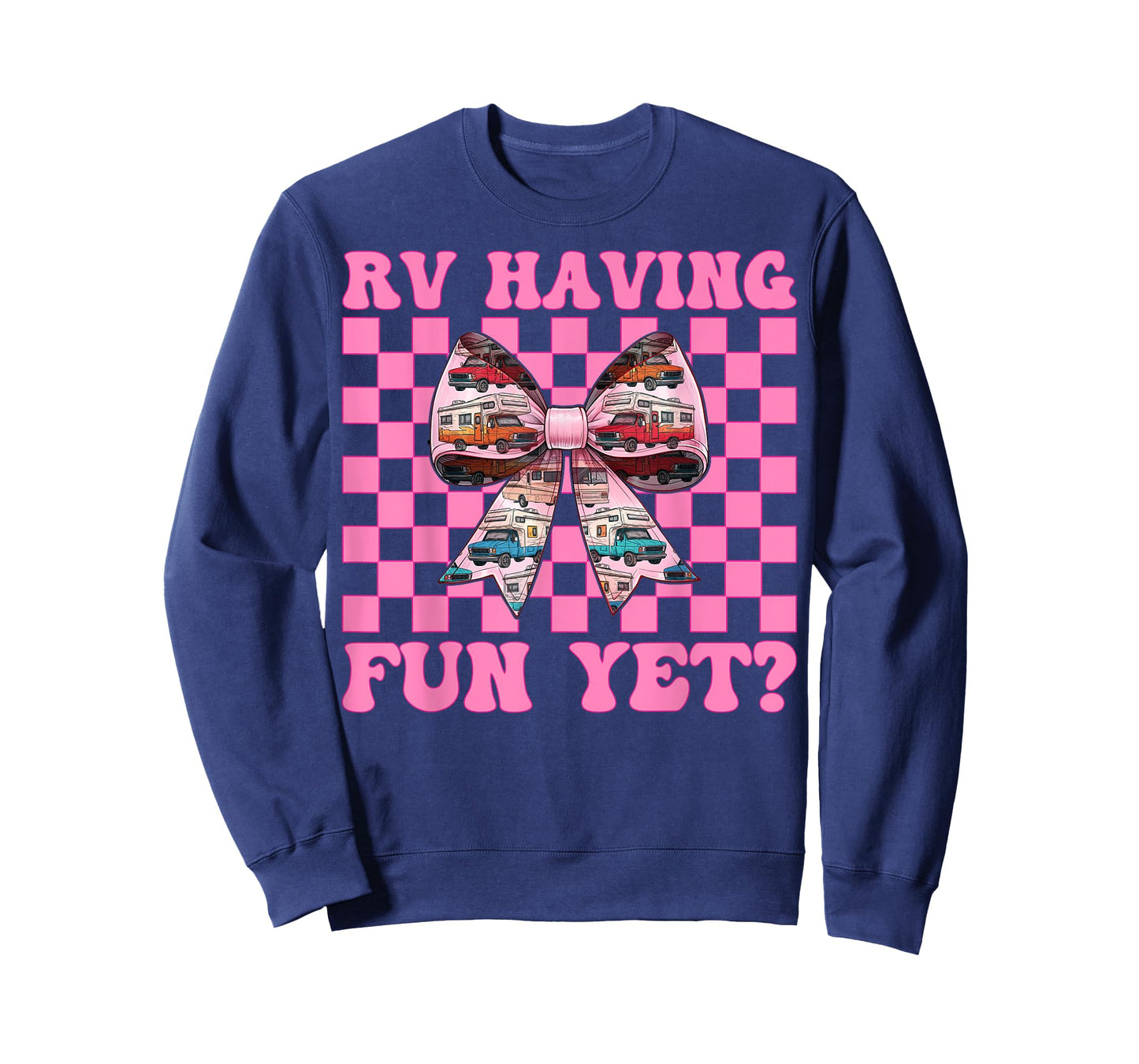 RV Having Fun Yet? RV Camping Camper Motorhome Girl Mom T-Shirt