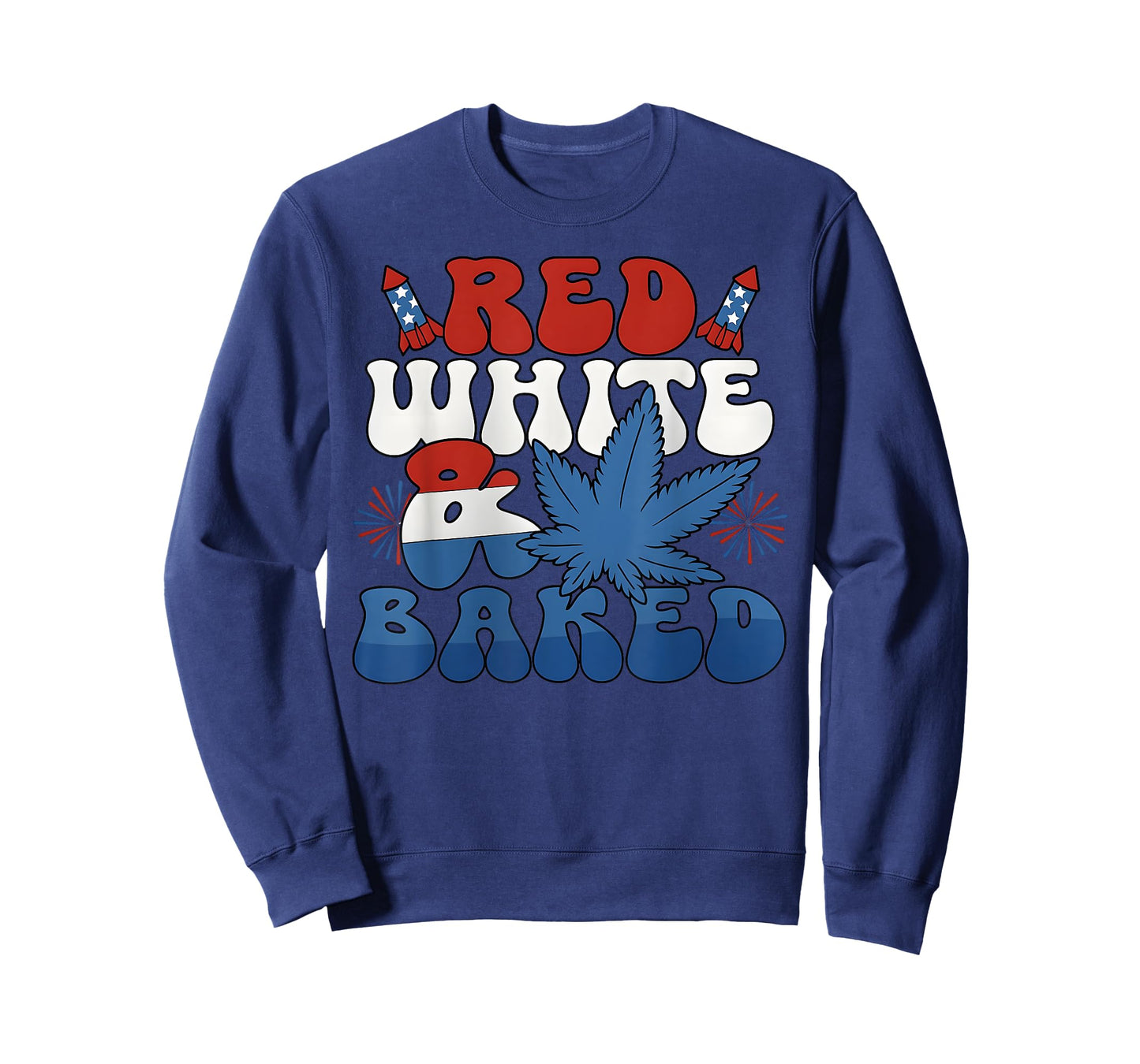 Funny Red white and baked funny weed shirt men women T-Shirt