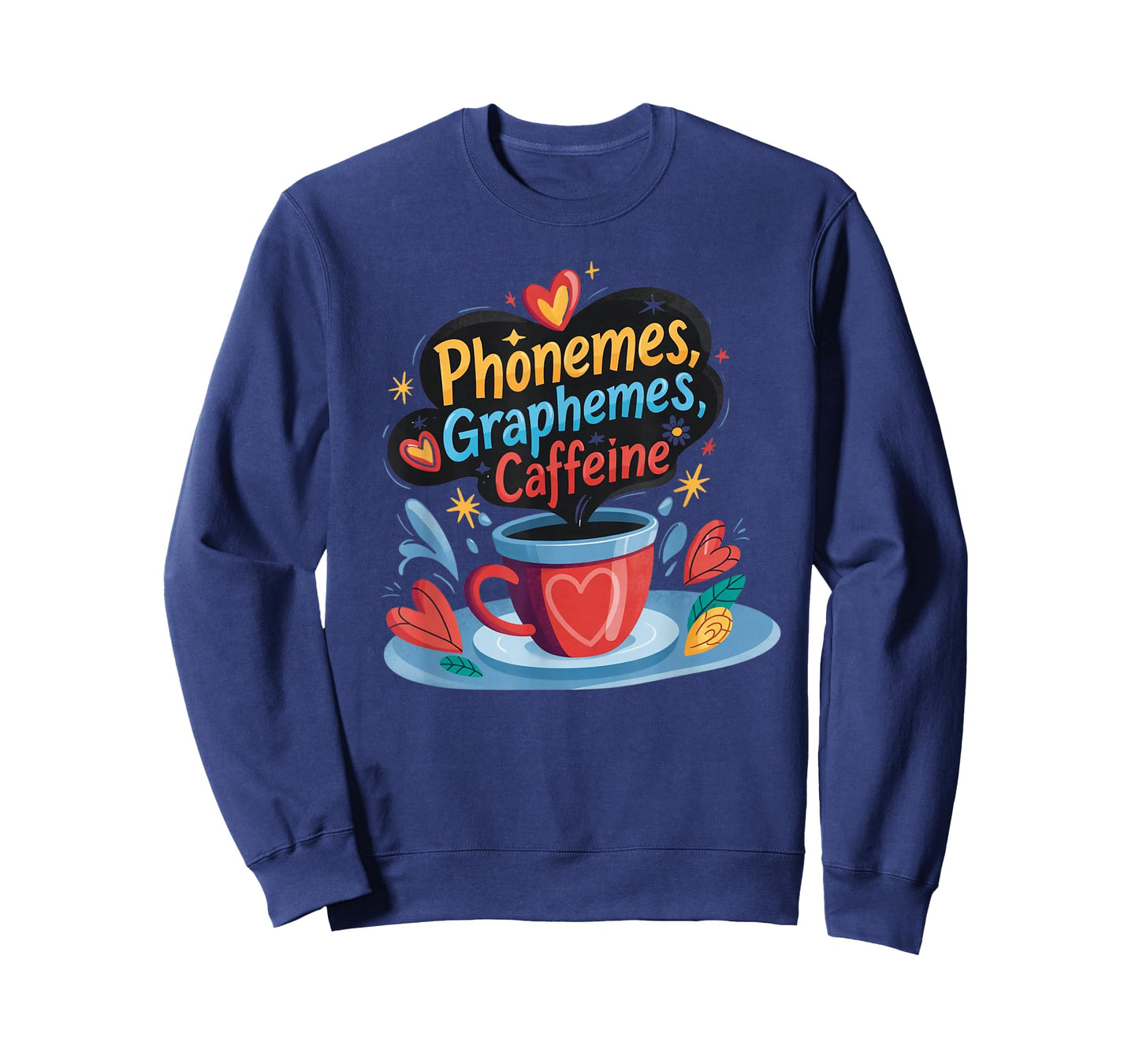 Phonemes Graphemes Caffeine Cute Coffee Lover Design T-Shirt