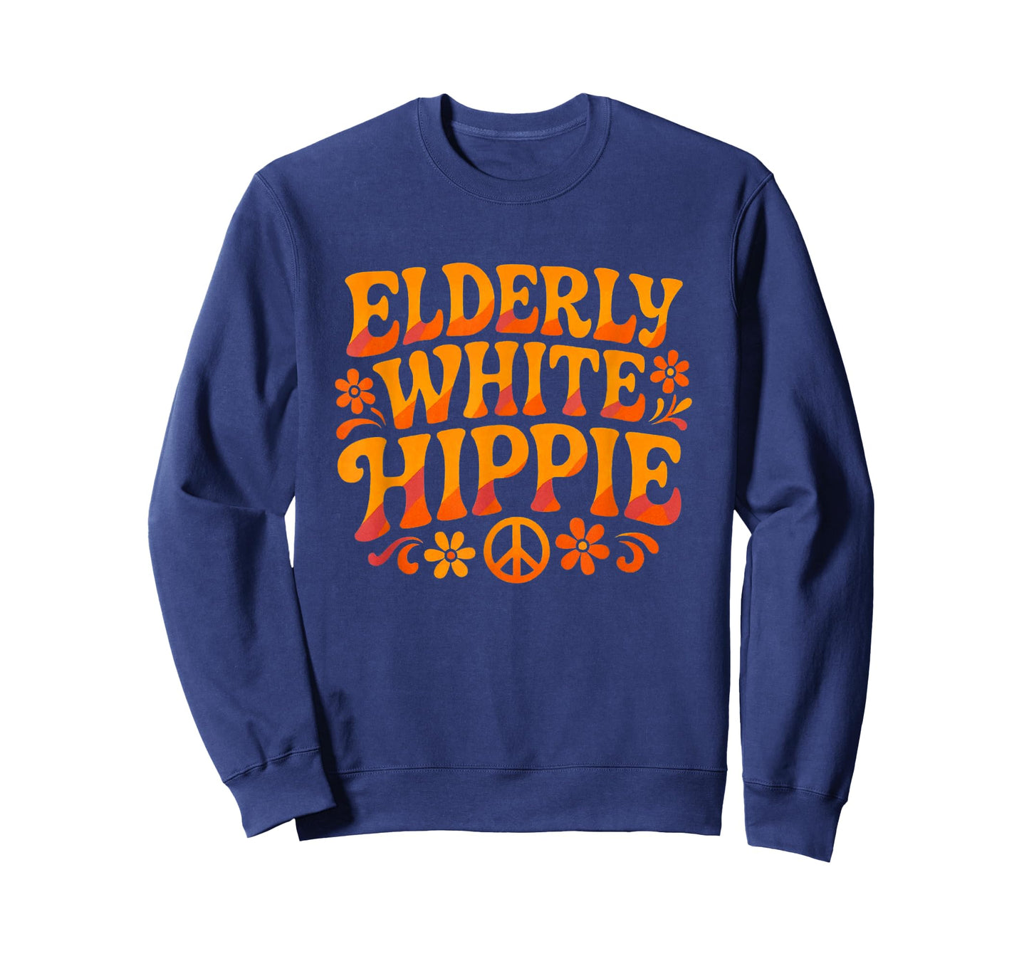 Elderly White Hippie Trending Funny Saying T-Shirt