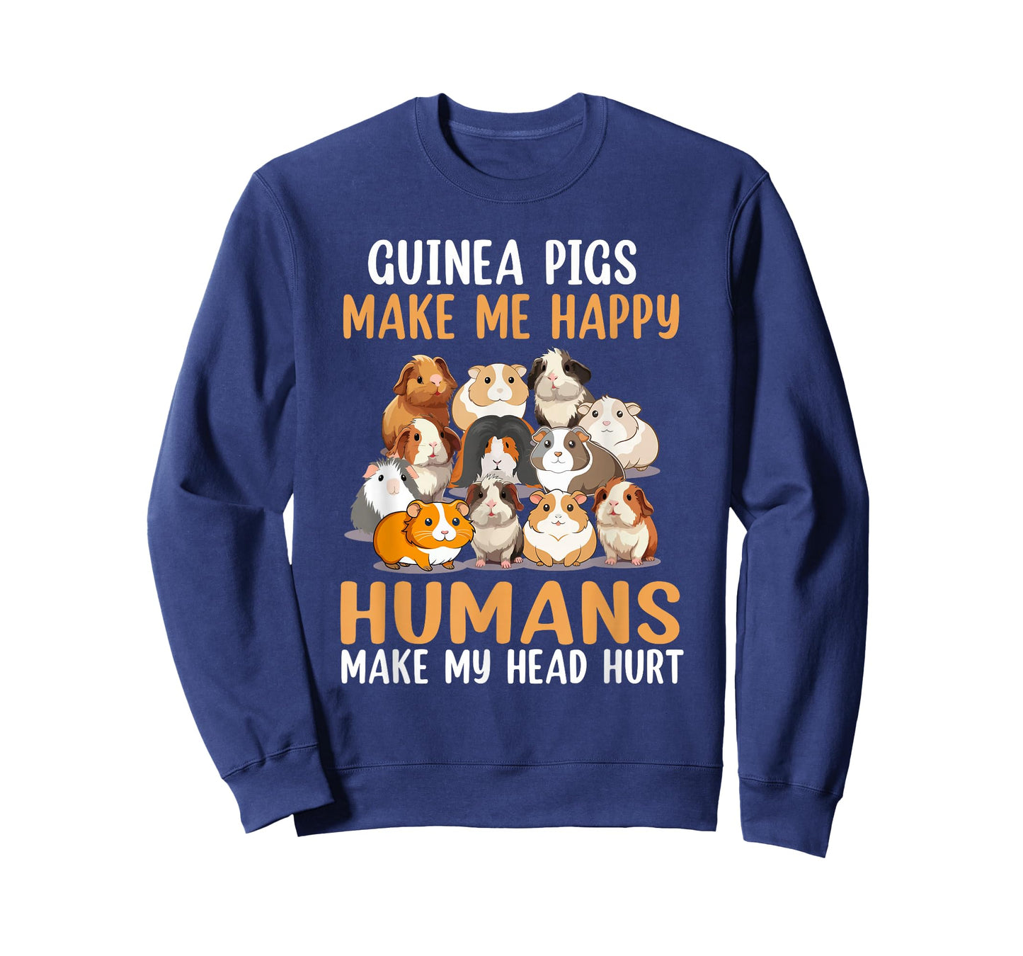 Guinea Pig Make Me Happy Human Make My Head Hurt T-Shirt
