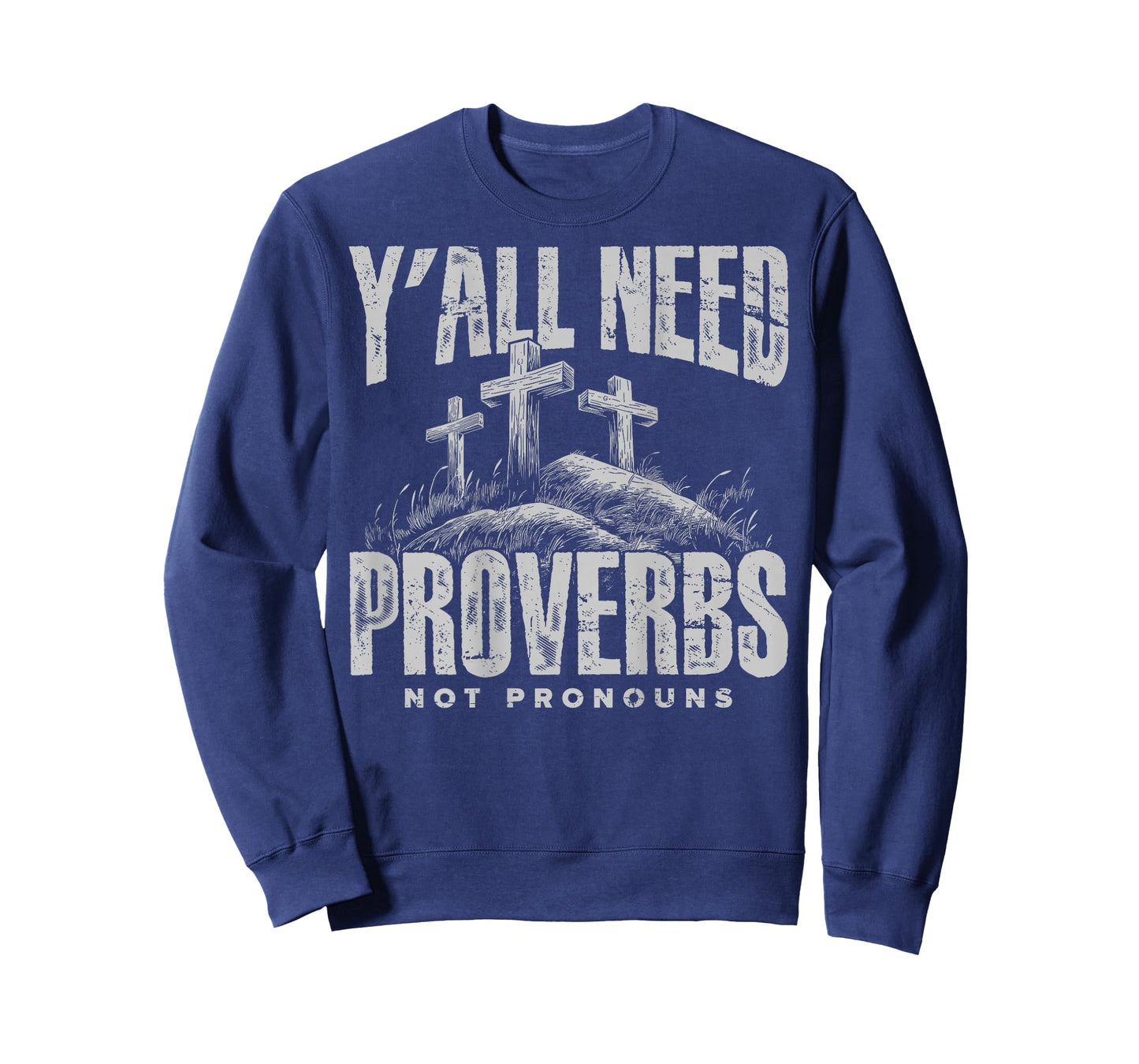 (On Back) Y'all Need Proverbs Not Pronouns Retro Sayin Quote T-Shirt