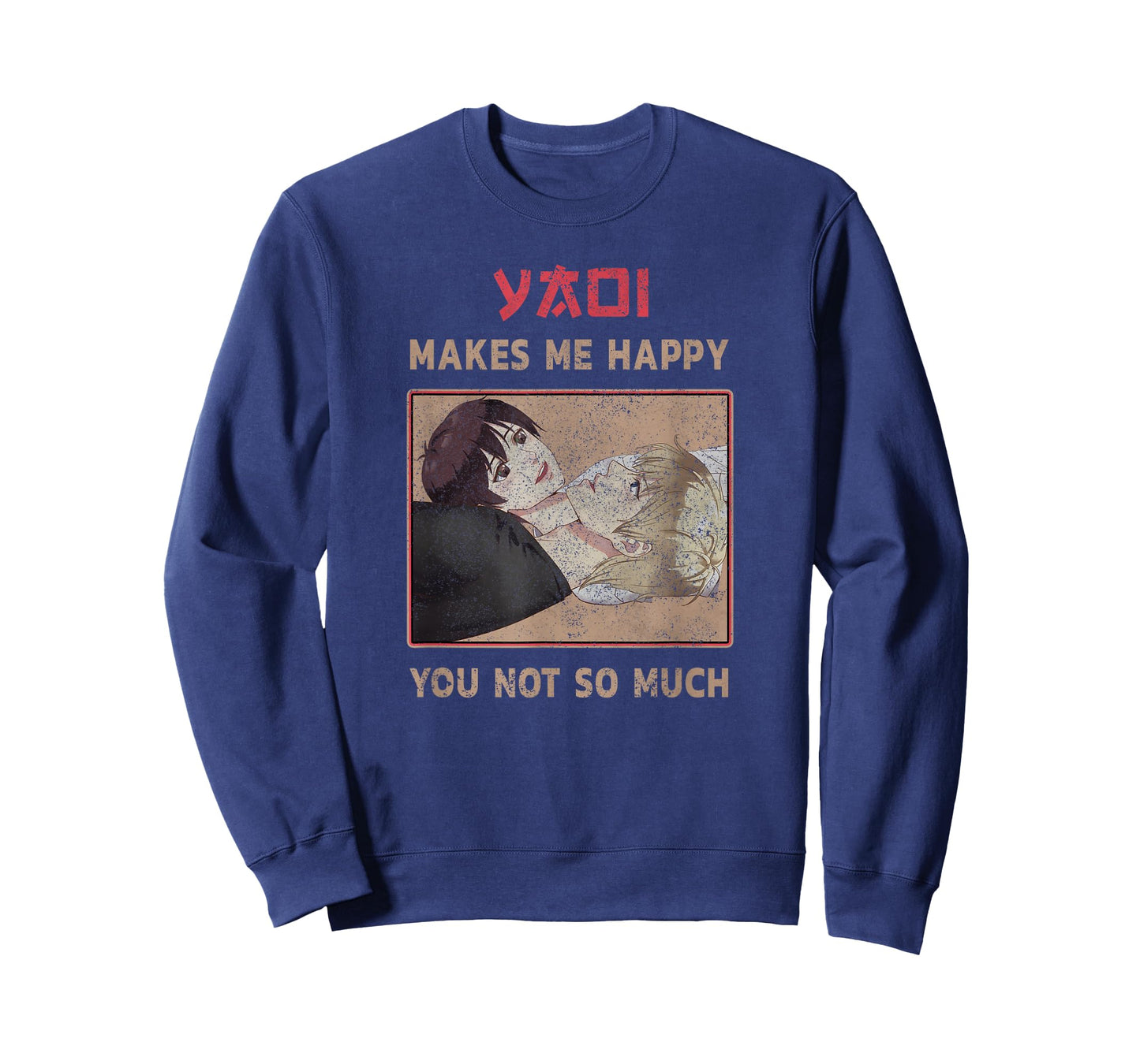 Yaoi makes me Happy you not so much Heart with Seme and Uke T-Shirt