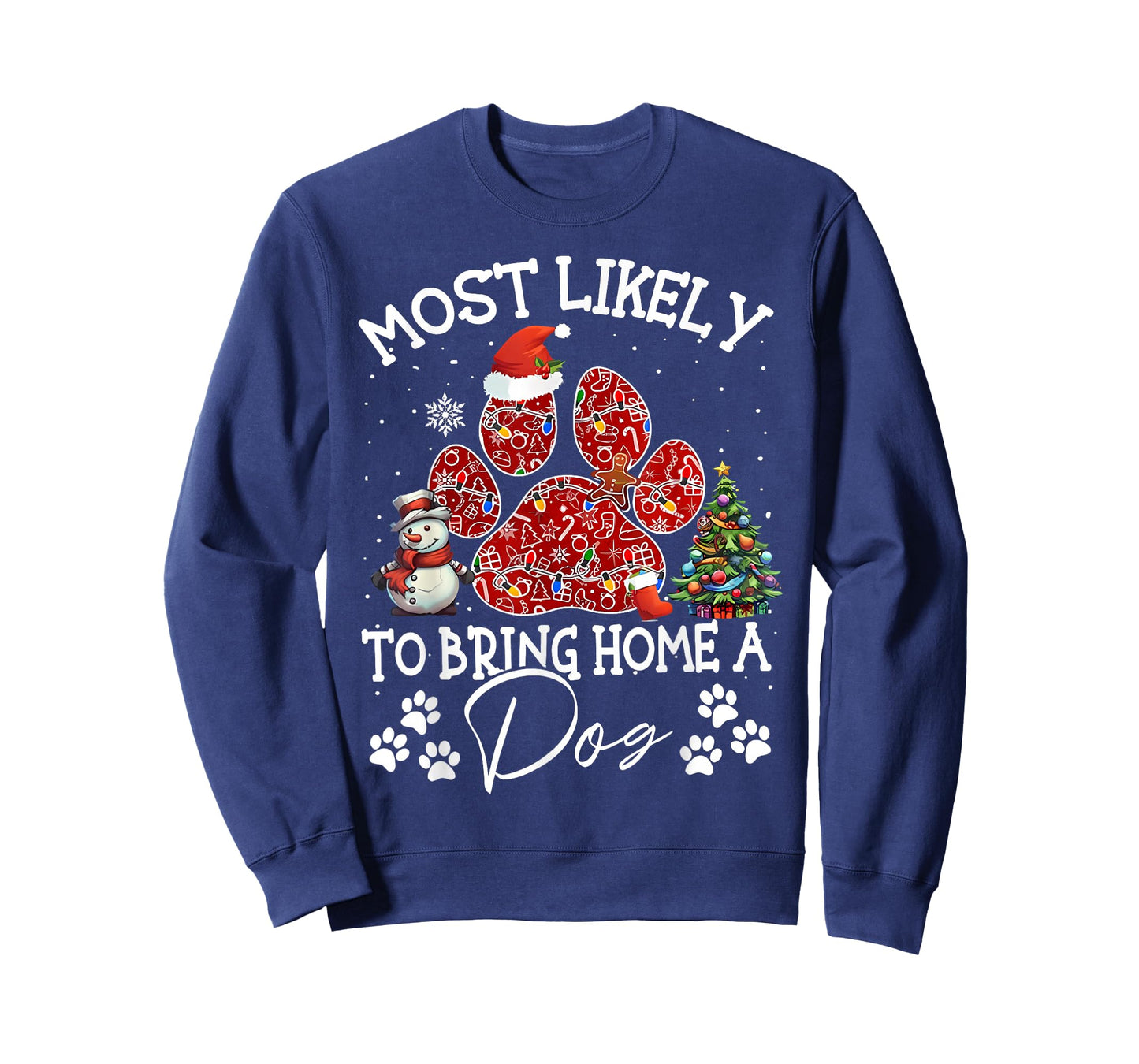 Most Likely To Bring Home A Dog Funny Paw Dog Christmas T-Shirt