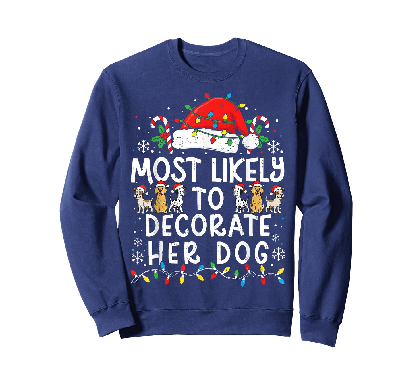 Most Likely to Decorate Her Dog Family Matching Christmas T-Shirt