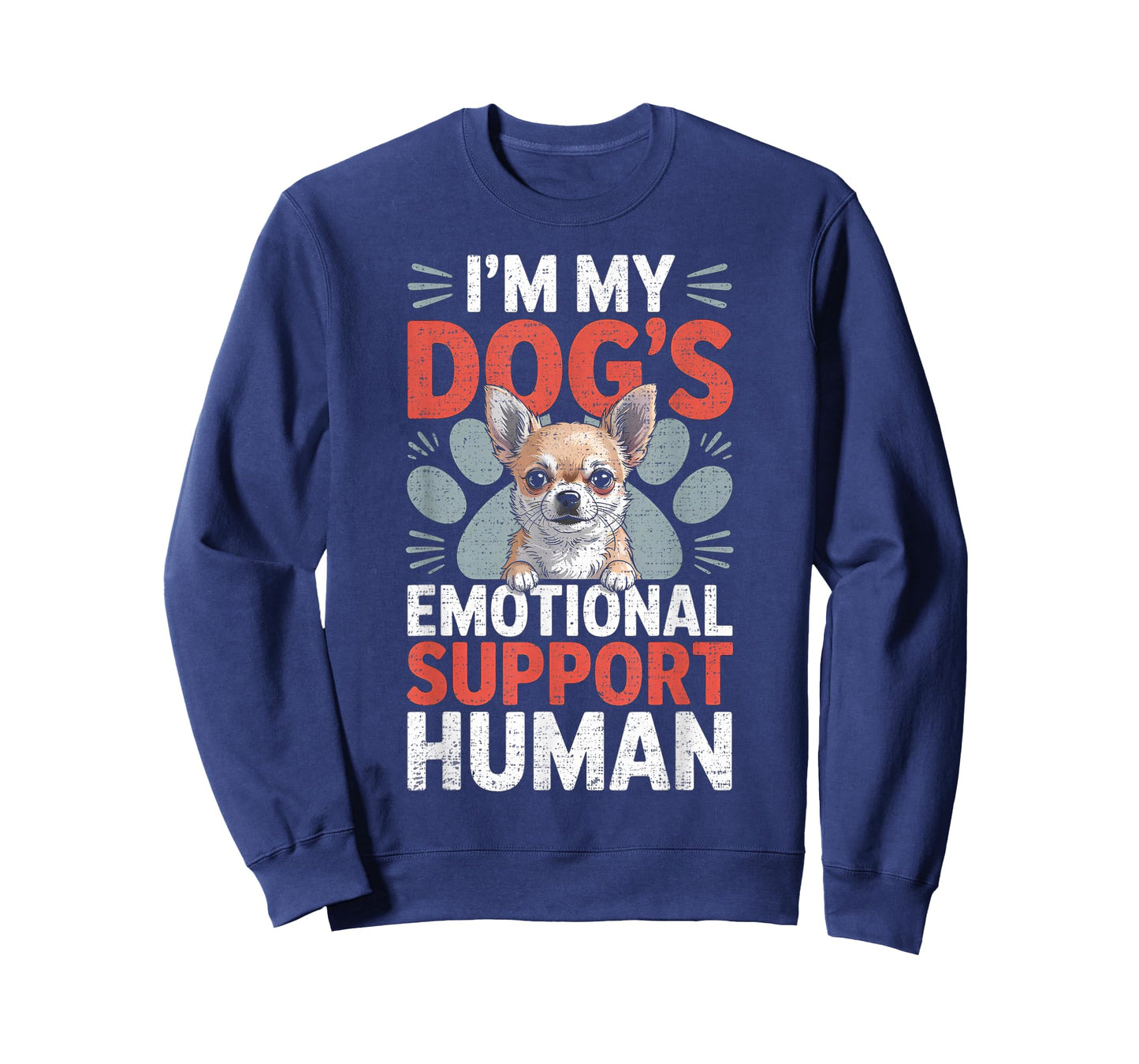 Chihuahua Dog Emotional Support Human T-Shirt