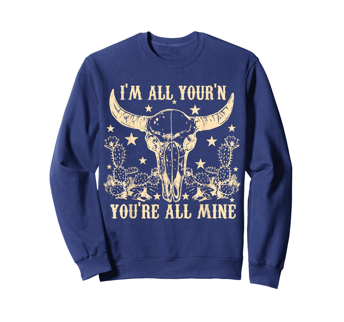 I'm All Your'n You're All Mine Skull Head Western Country T-Shirt