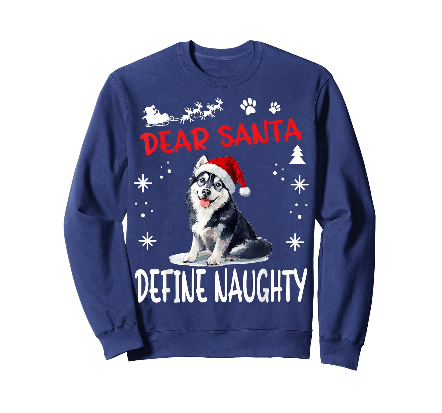 Cute Siberian Husky Dog Christmas Dear Santa Define Naughty T-Shirt for Men Women Kids