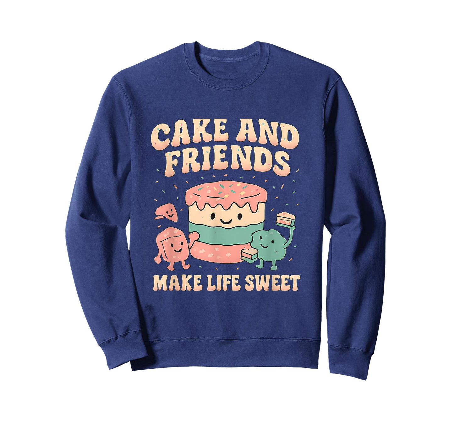 Squad Goals Cake and Friends Make Life Sweet T-Shirt