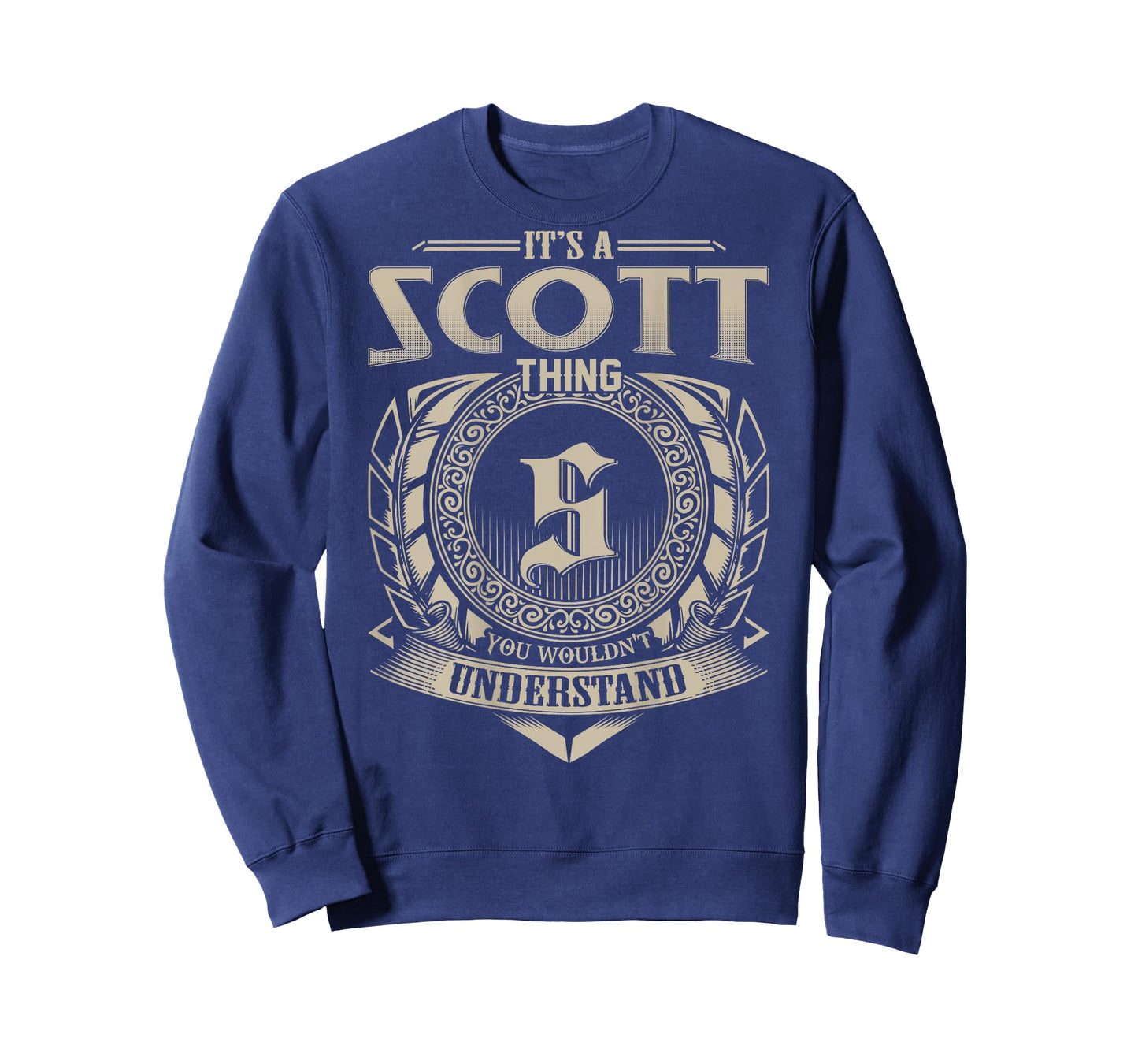 It's A SCOTT Thing You Wouldn't Understand Family Name T-Shirt