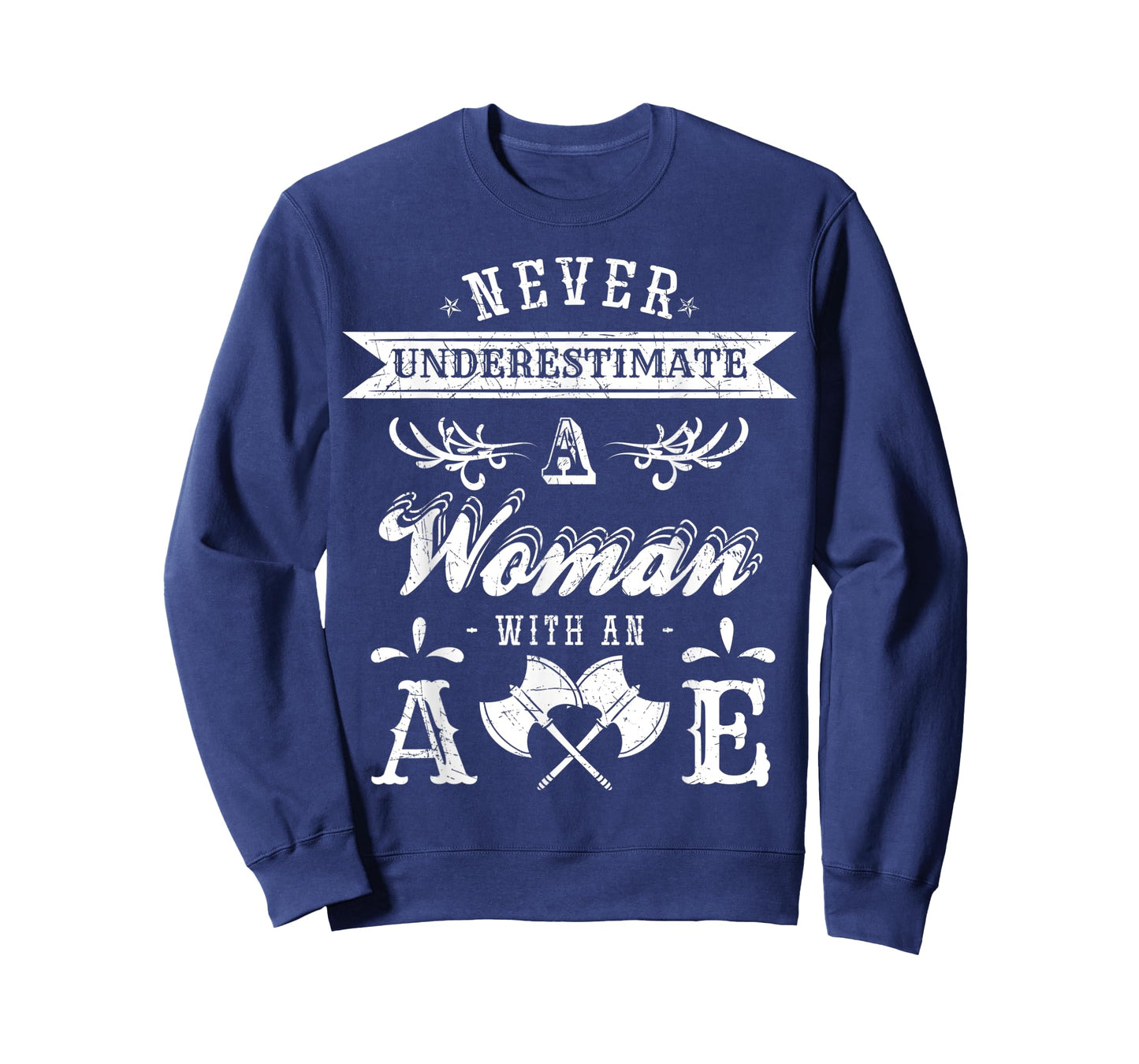 Never Underestimate a Woman with an Axe Throwing T-Shirt