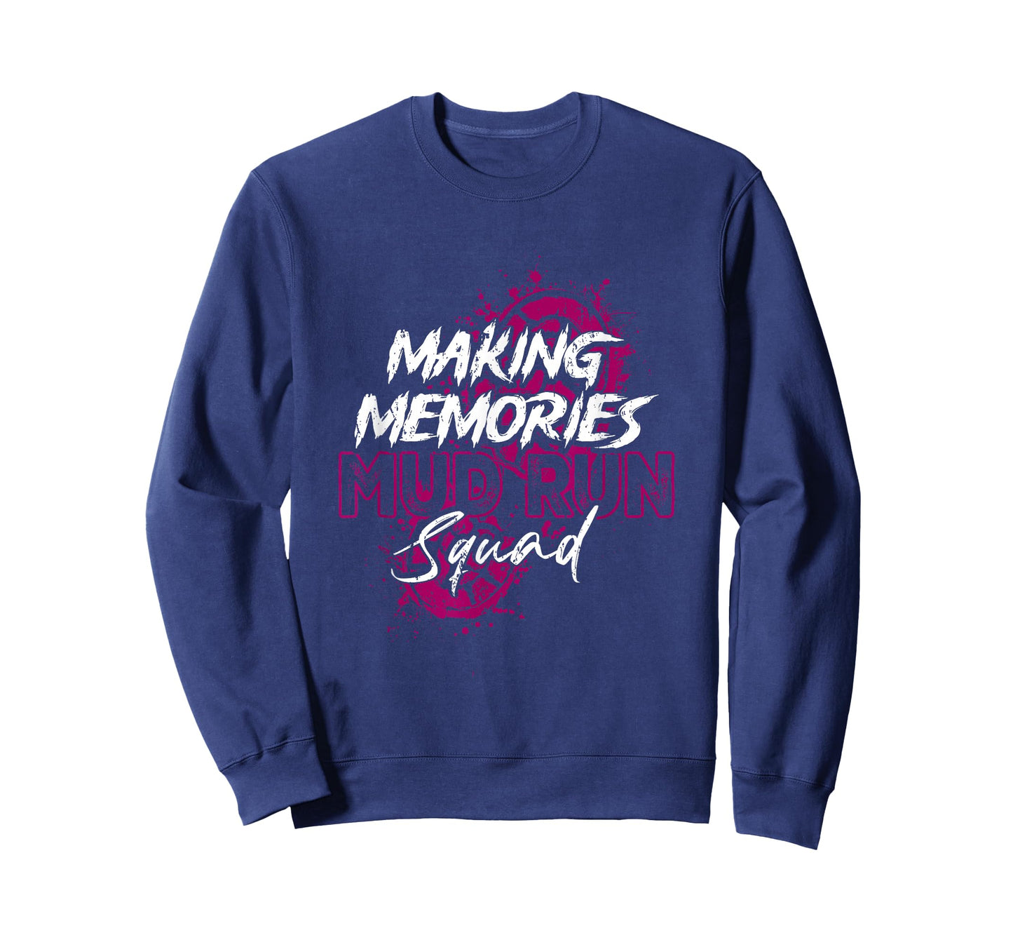 Making Memories Mud Run Squad Mud Girl Running Runner T-Shirt