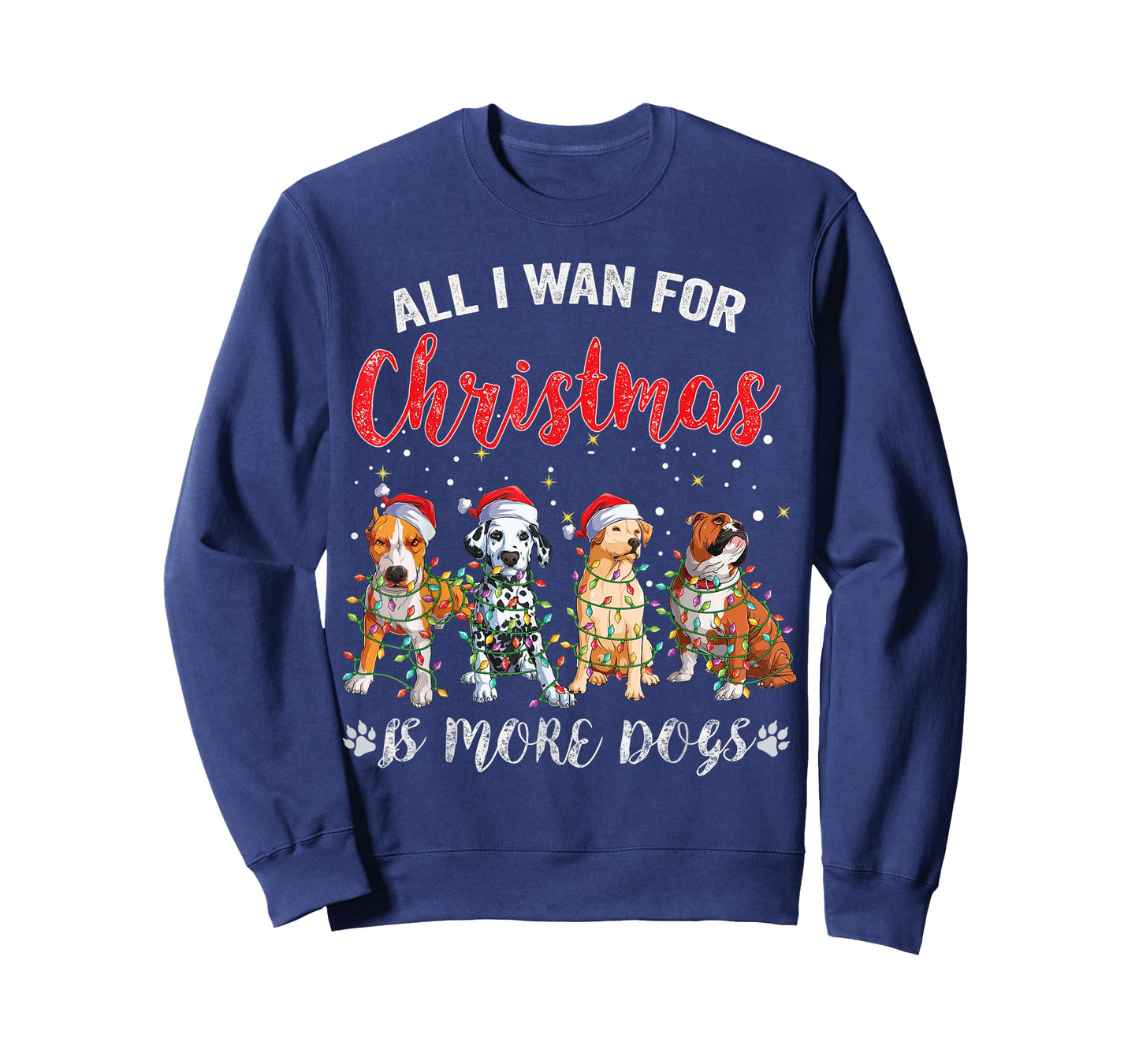 All I Want For Christmas Is More Dogs Xmas Christmas Lights T-Shirt