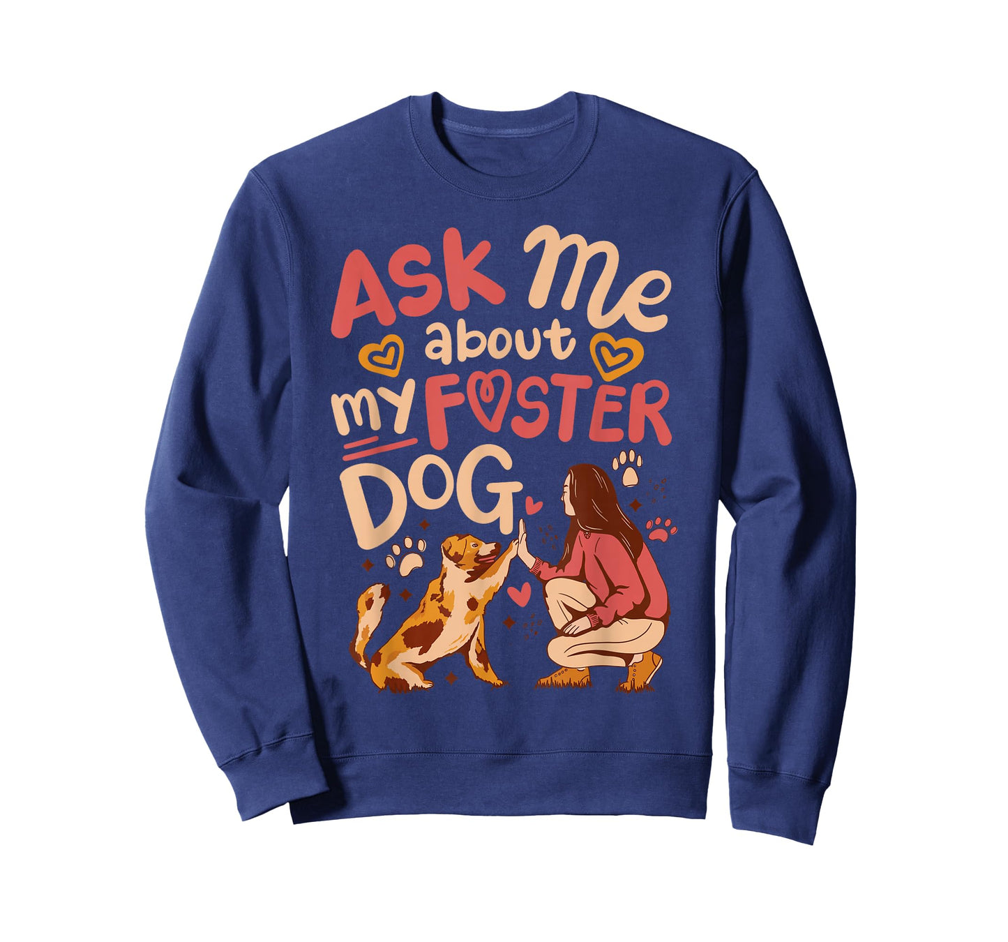 Ask Me About My Foster Dog T-Shirt