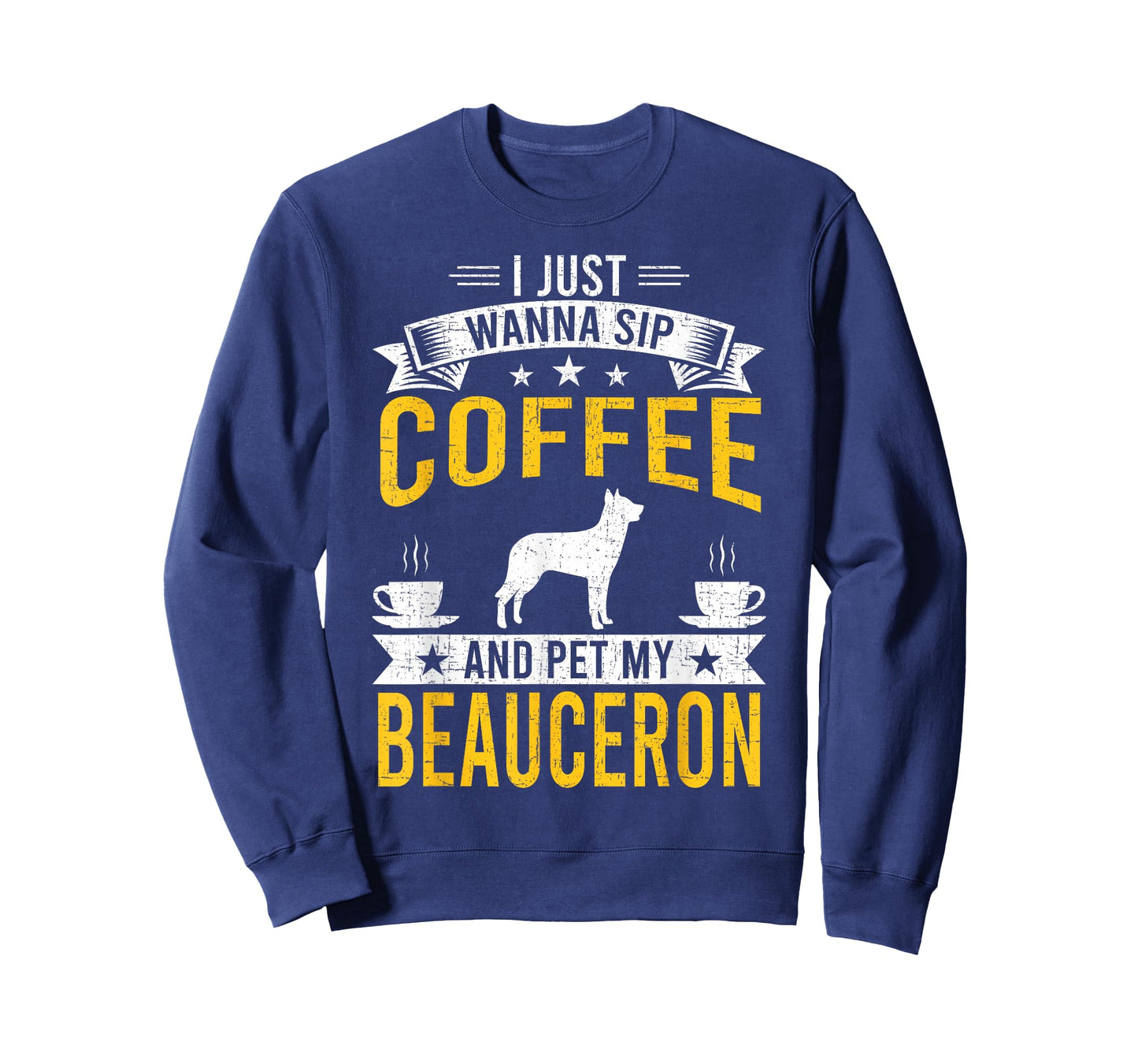 I Just Wanna Coffee & Pet My Beauceron Dog Owner T-Shirt