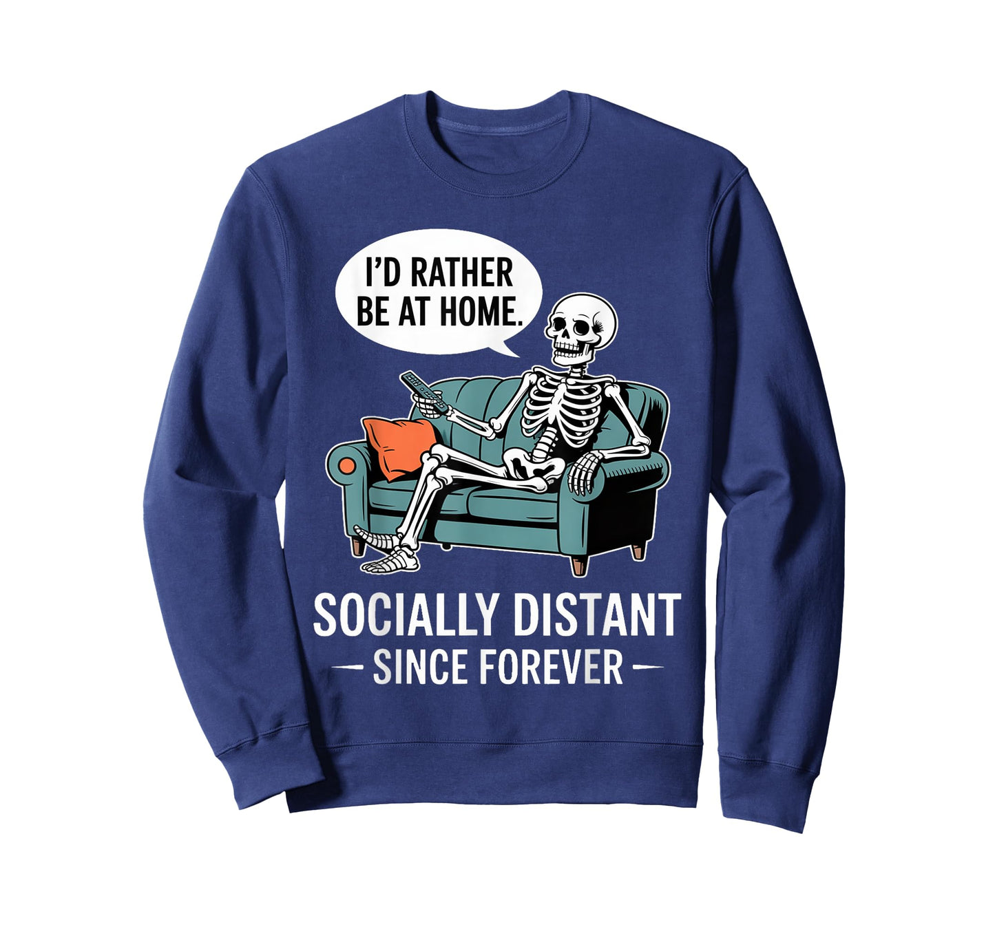 Rather Be Home Funny Sarcastic Skeleton Halloween T-Shirt