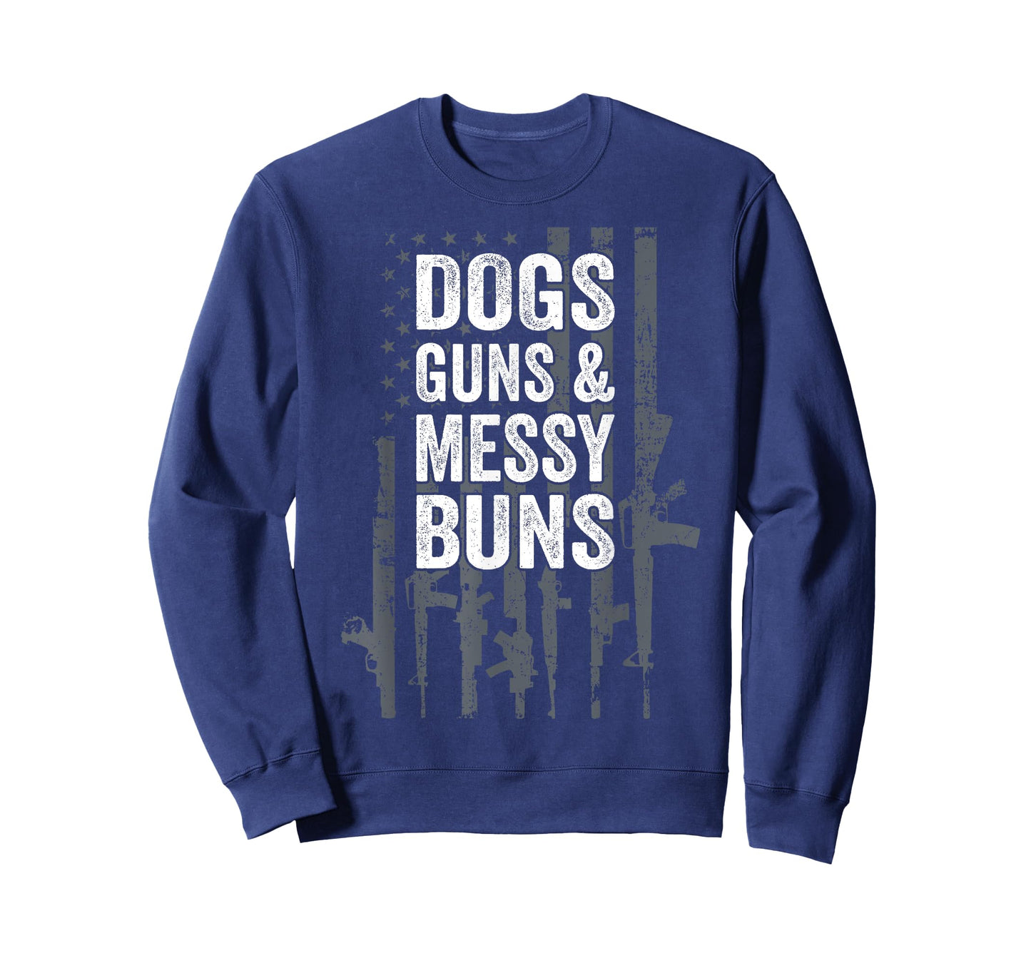 DOGS GUNS & MESSY BUNS - Funny Womens Pro Gun Dog Lover Flag T-Shirt
