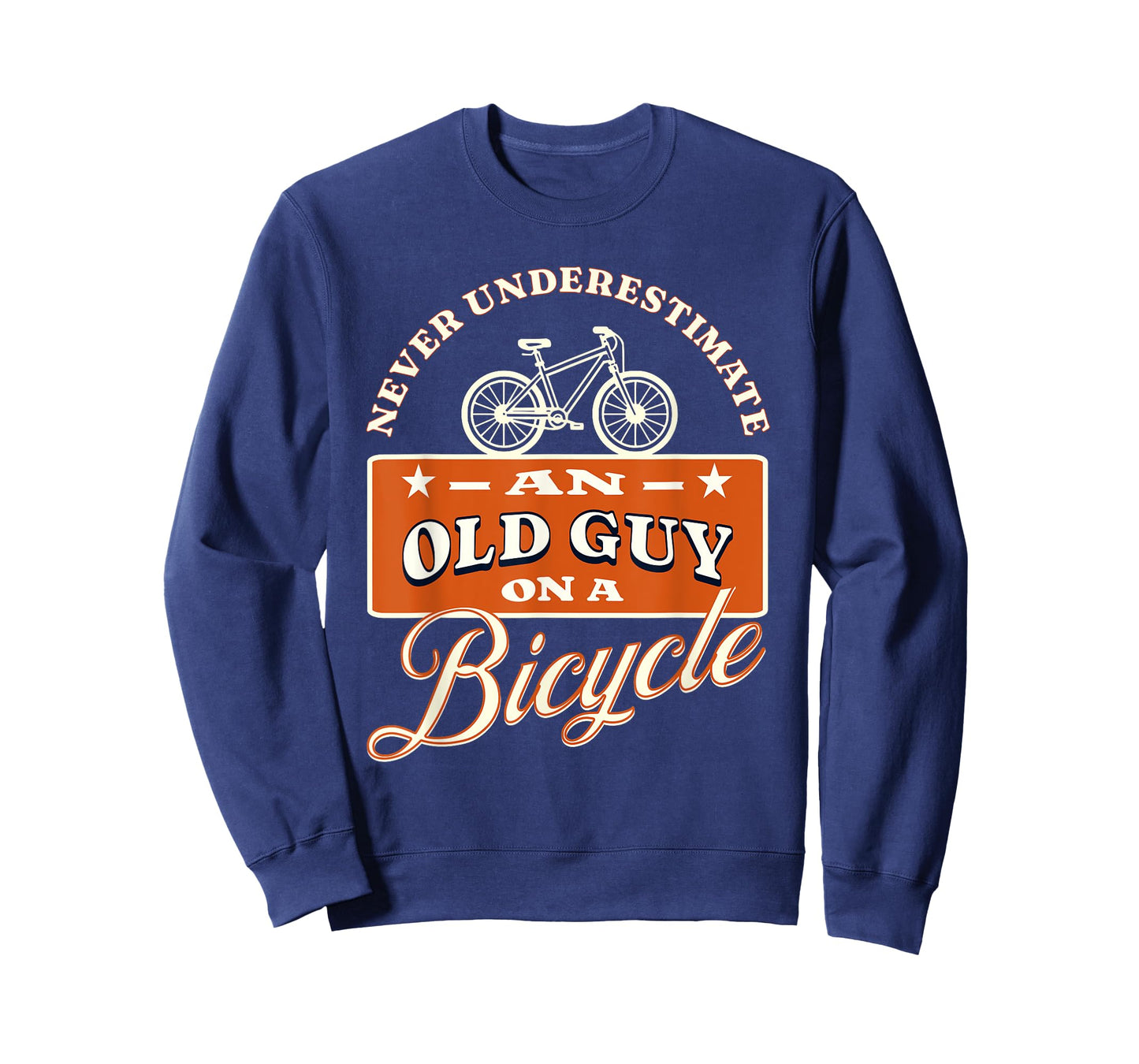 Never Underestimate An Old Man On A Bicycle Witty Cycling T-Shirt