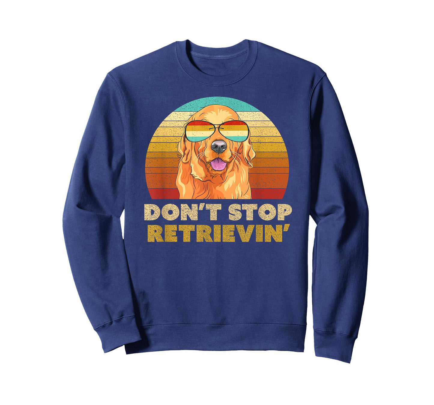 Don't Stop Retrieving Shirt. Retro Golden Retriever T-Shirt