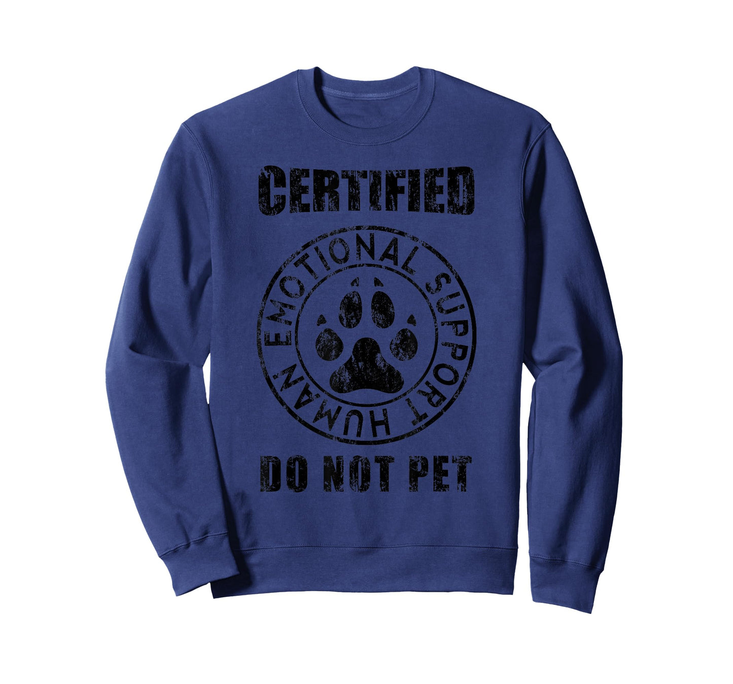 Certified Emotional Support Human Do Not Pet - Dog lovers T-Shirt