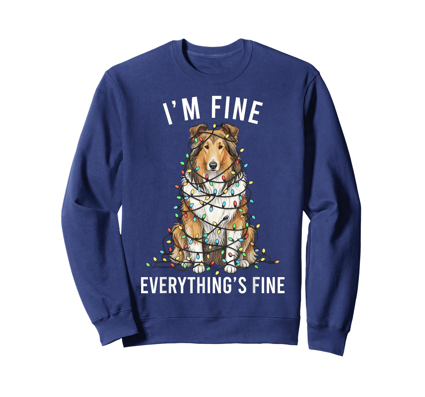 Rough Collie Christmas I'm Fine Everything is Fine T-Shirt