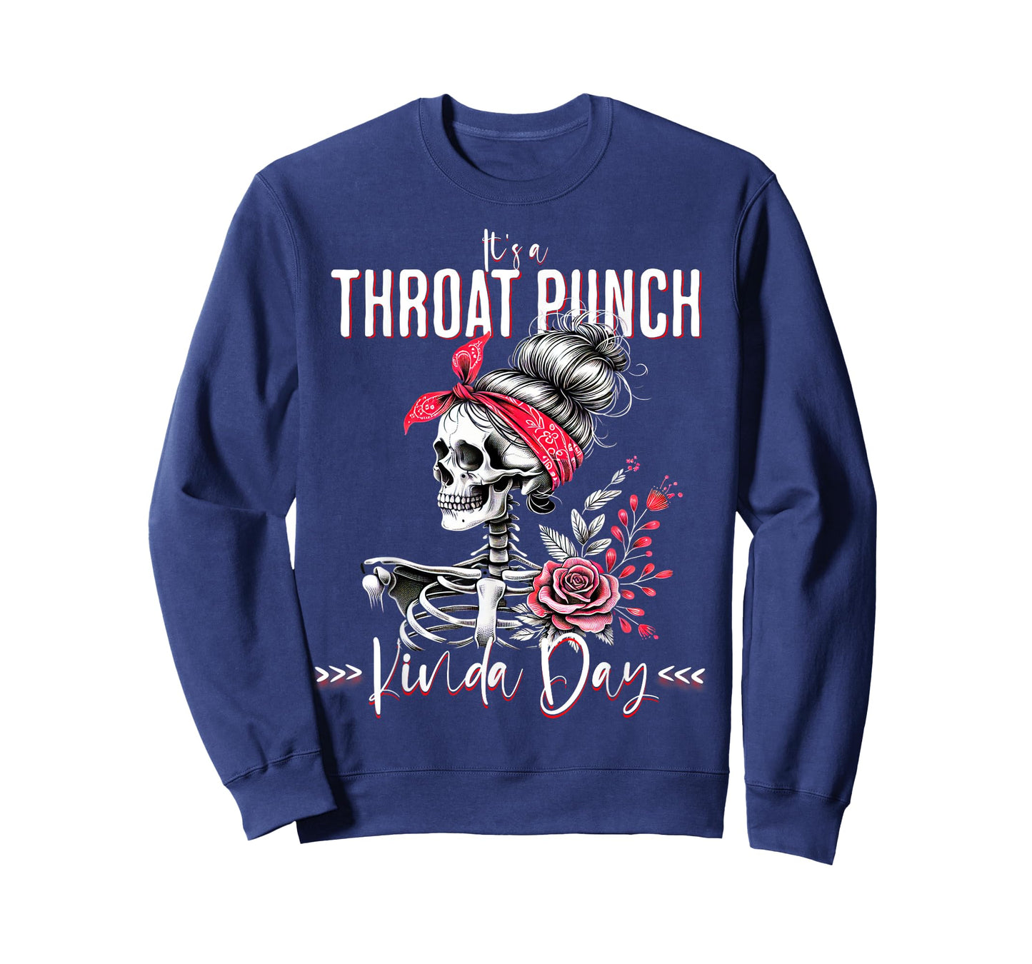 It's A Throat Punch Kind Of Day Skeleton Floral Women's T-Shirt
